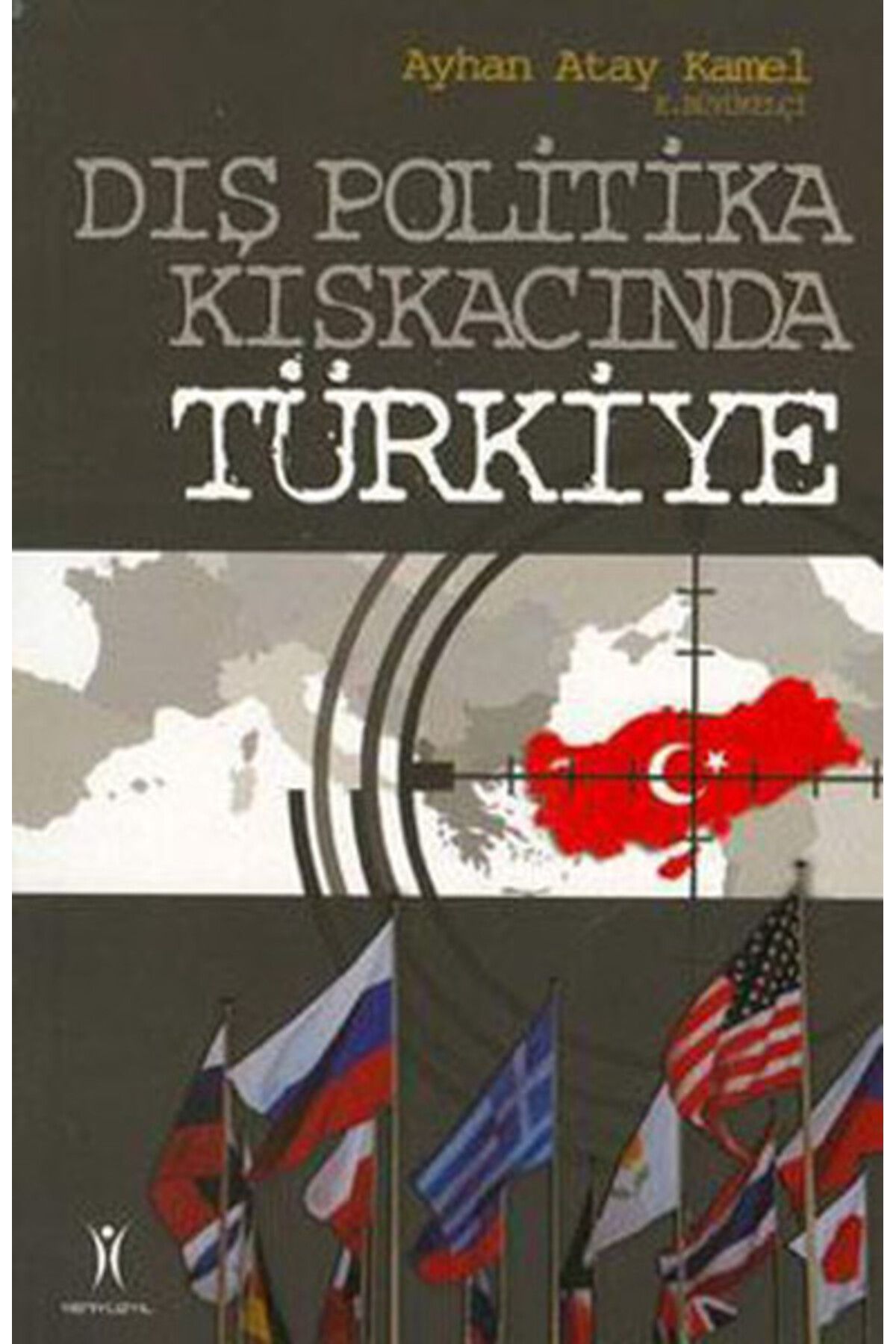 Yeniyüzyıl Yayınları Dış Politika Kıskacında Türkiye