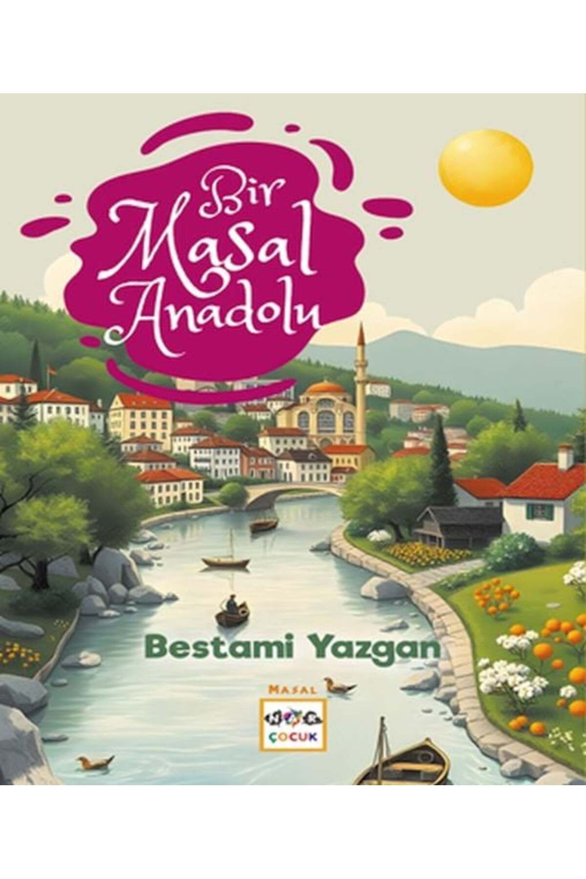 Nar Yayınları Bir Masal Anadolu