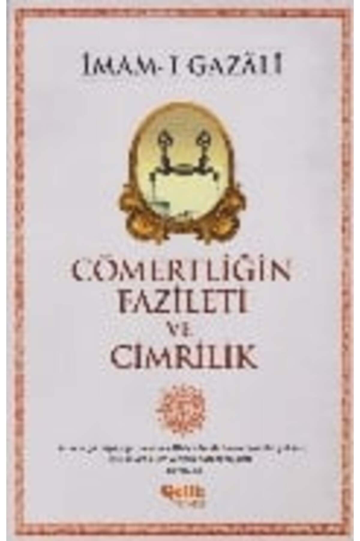 Çelik Yayınevi Cömertliğin Fazileti ve Cimrilik