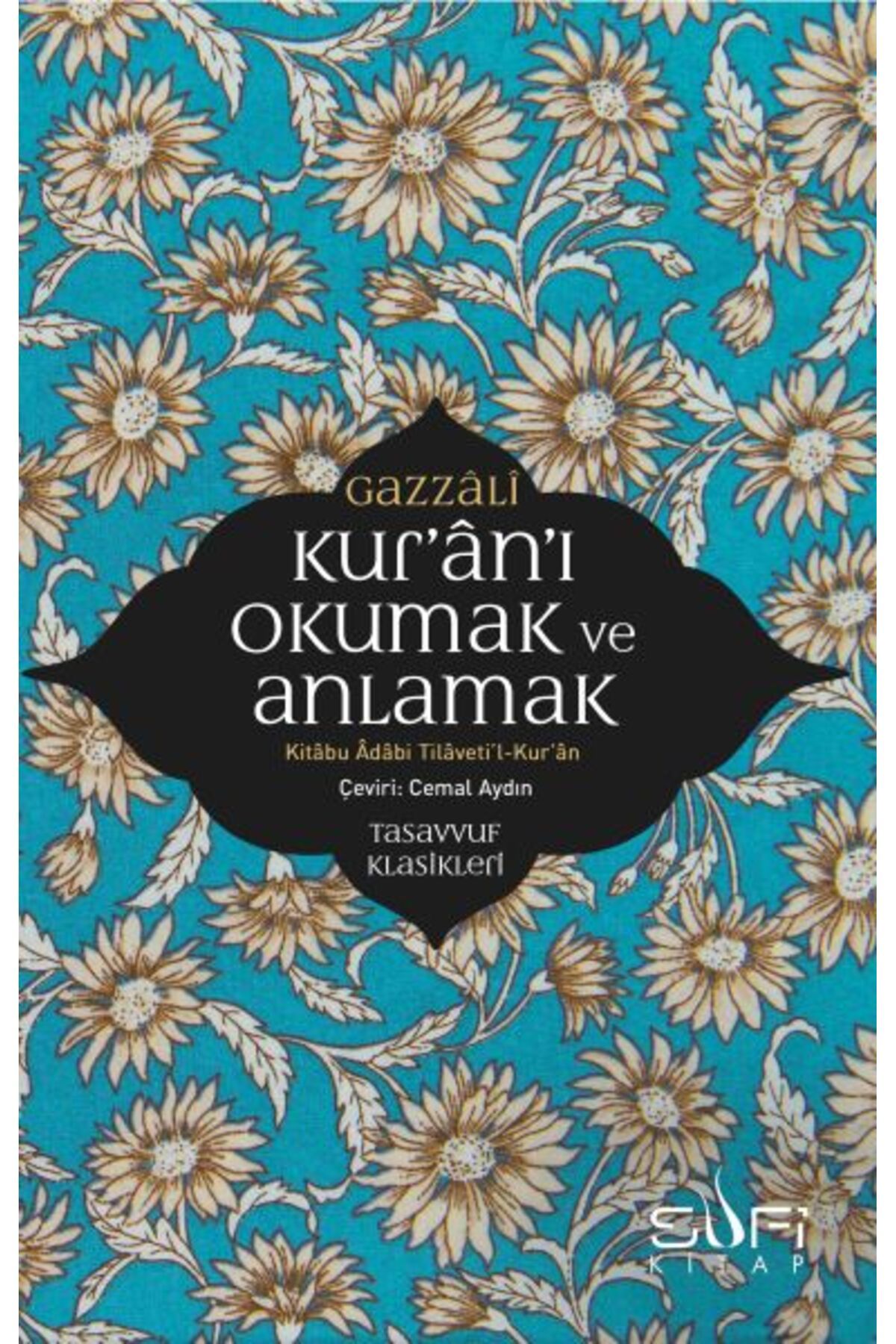 Sufi Kitap Kuranı Okumak ve Anlamak Kitabu Adabi TilavetilKuran
