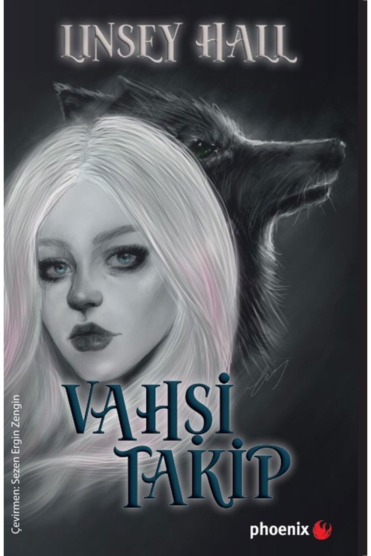 Phoenix Yayınevi VAHŞİ TAKİP Lınsey Hall GÖLGE LONCASI SERİSİ -2