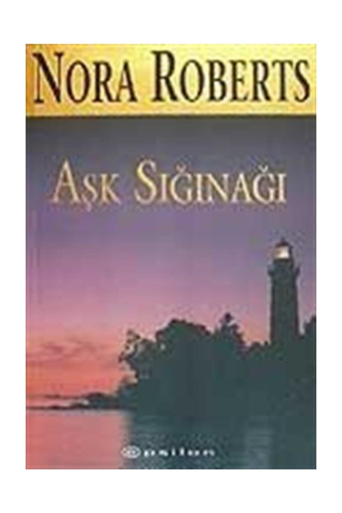 Literatürk Academia Aşk Sığınağı - Nora Roberts