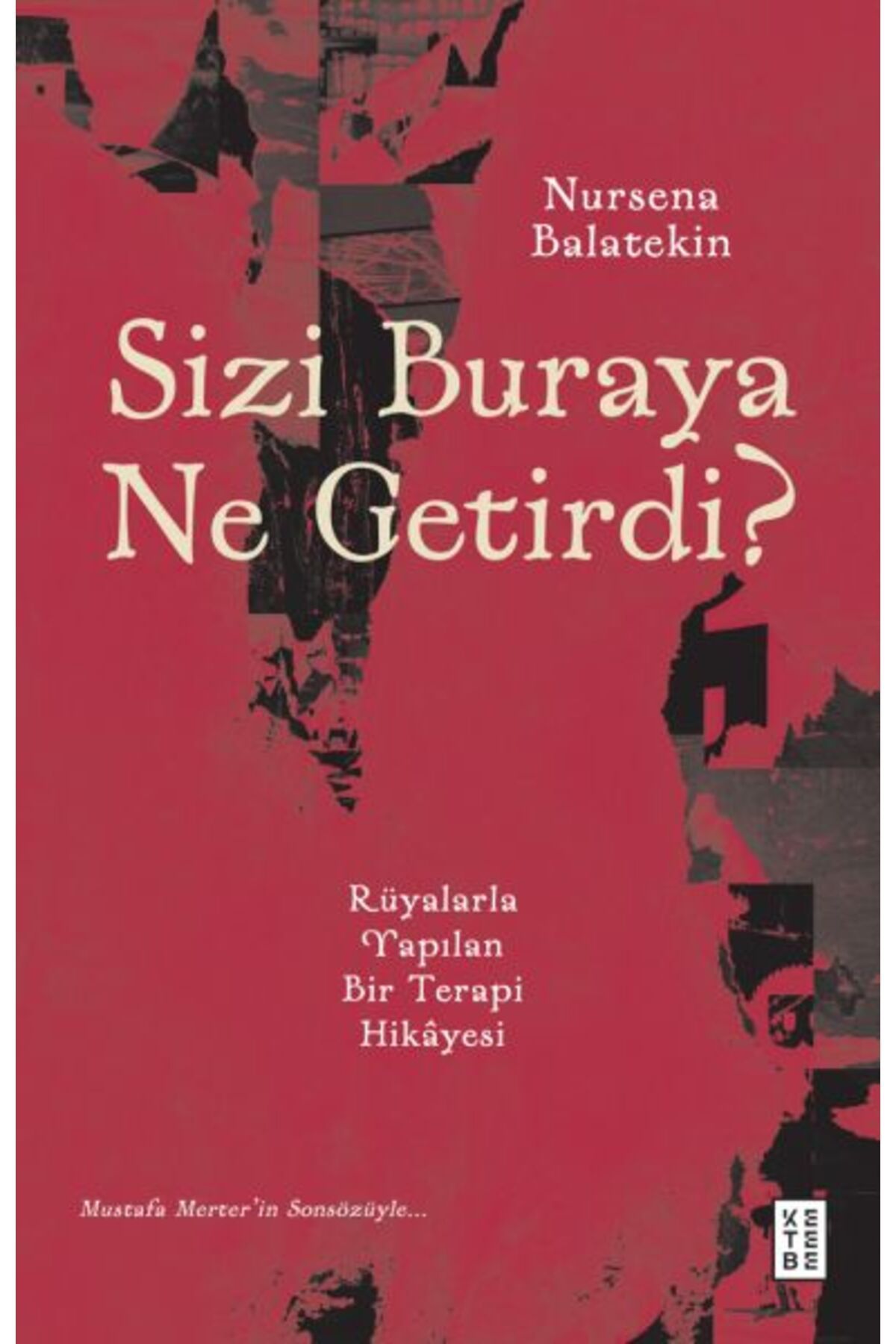 Ketebe Yayınları Sizi Buraya Ne Getirdi