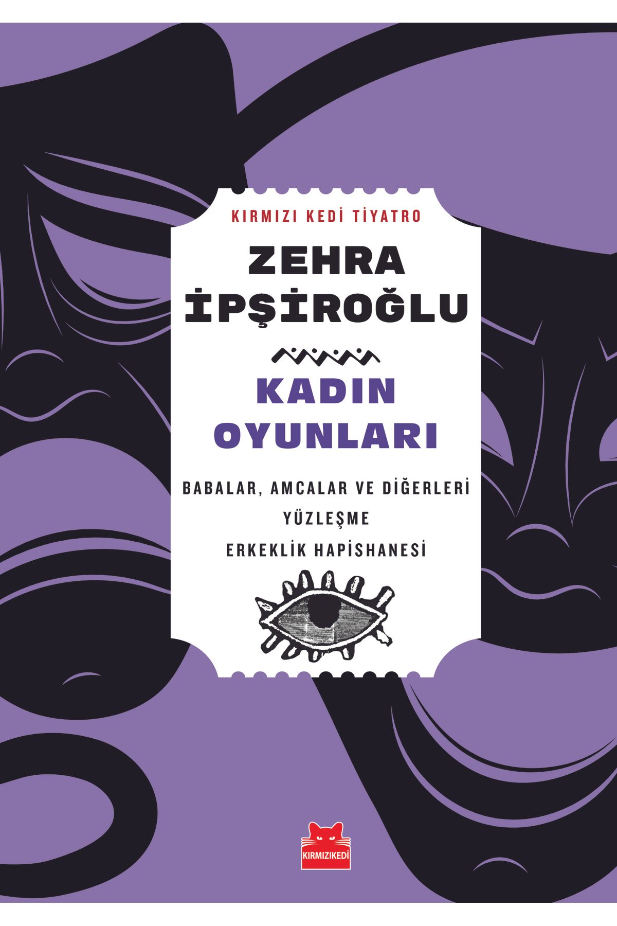 Kırmızı Kedi Yayınları Kadın Oyunları - Zeliha İşpiroğlu