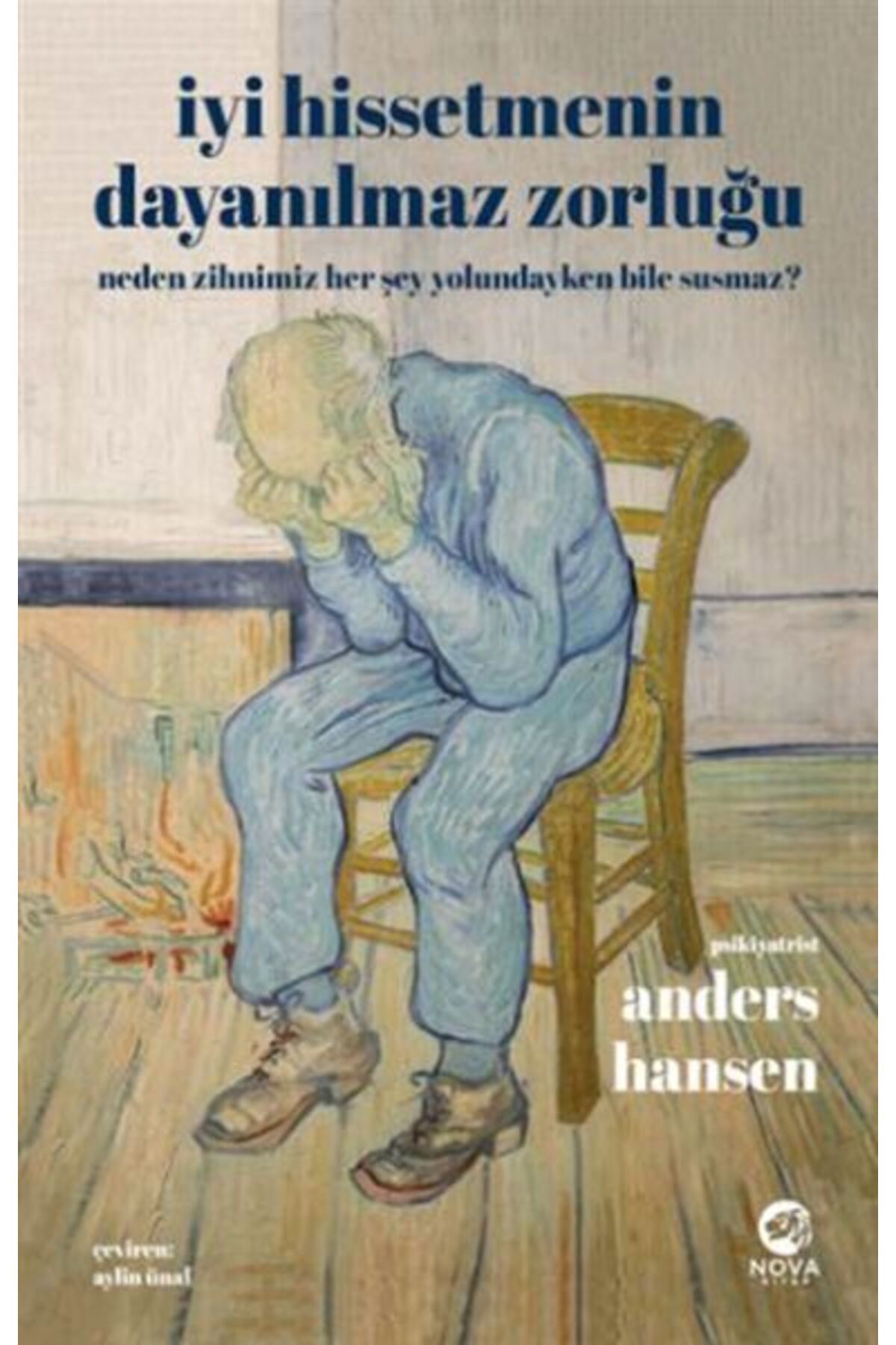 Destek Yayınları İyi Hissetmenin Dayanılmaz Zorluğu Neden Zihnimiz Her Şey Yolundayken Bile Susmaz