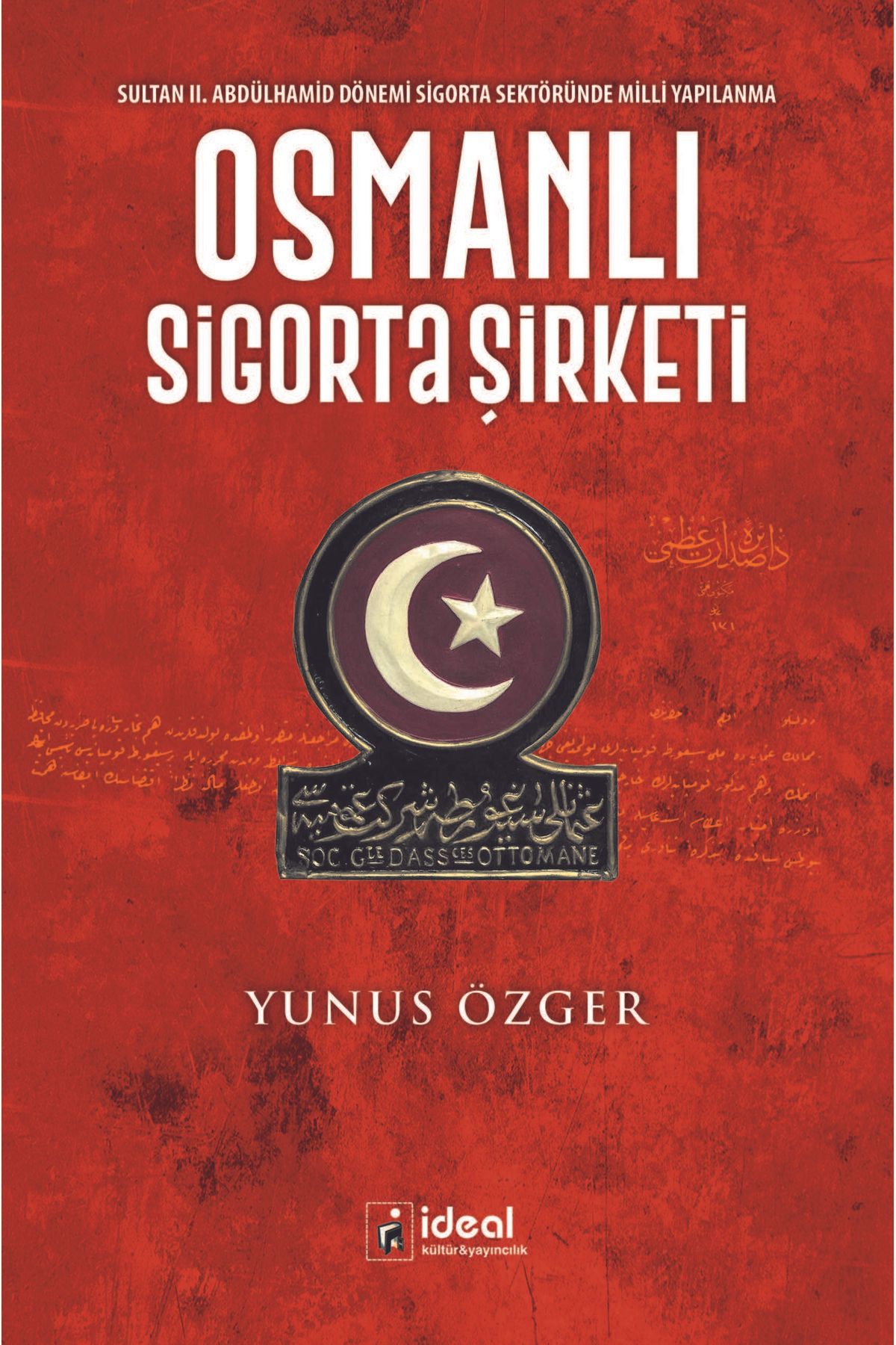 İdeal Kültür Yayıncılık Osmanlı Sigorta Şirketi