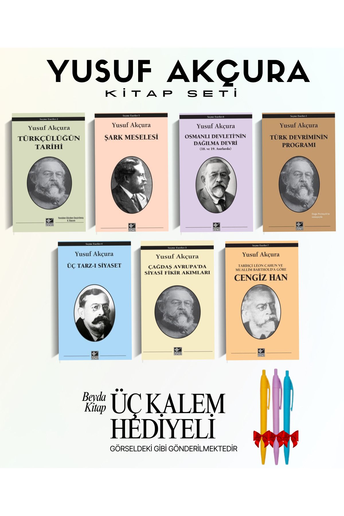 Kaynak Yayınları Yusuf Akçura Kitap Seti(7 Kitap) Türkçülük-Dağılma Devri-Üç Tarzı-Şark-Kalem Hediyeli