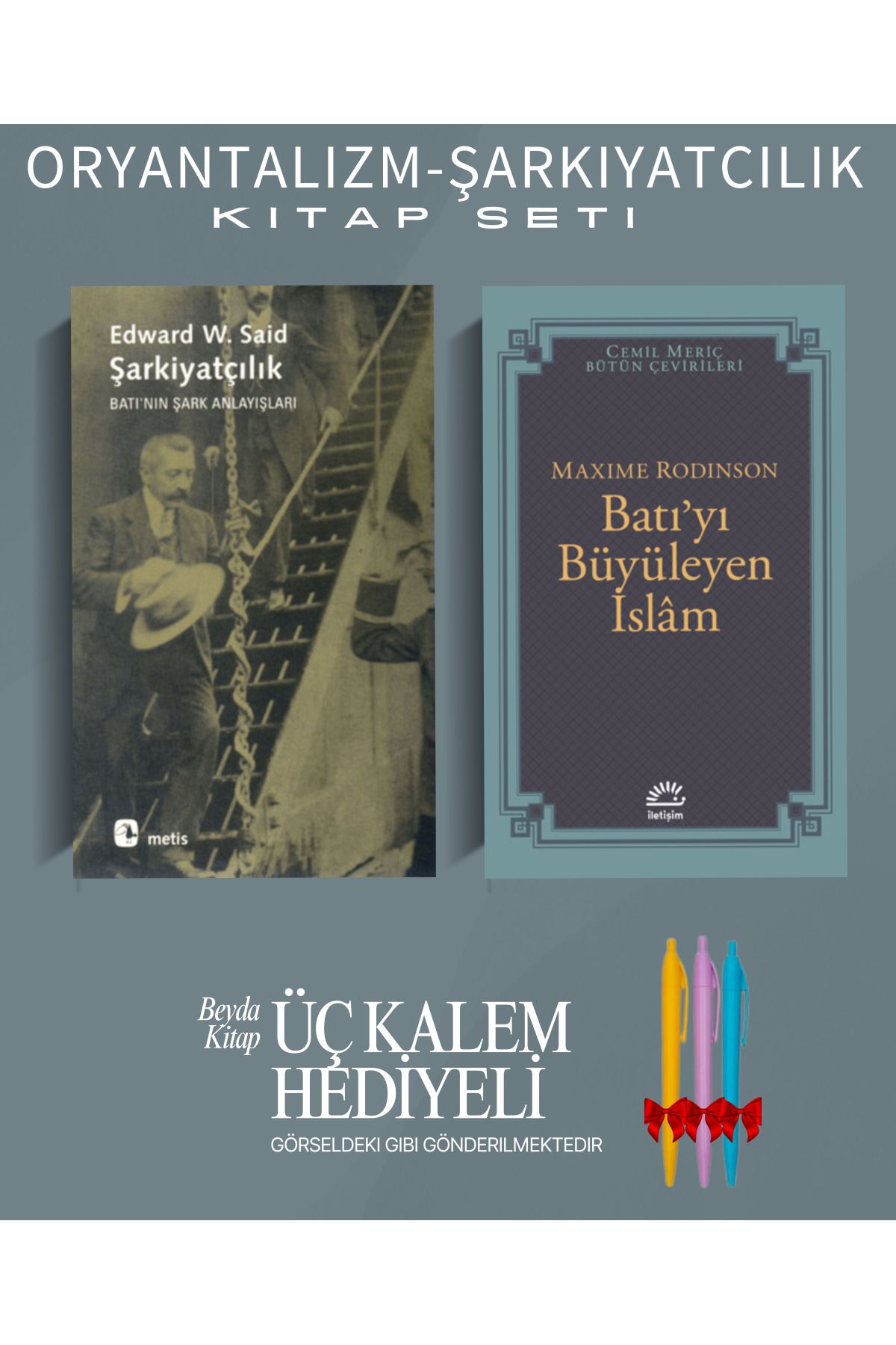 Metis Yayınları Şarkiyatçılık - Batı'yı Büyüleyen İslam - Edward Said - Kitap Seti - Kalem Hediyeli