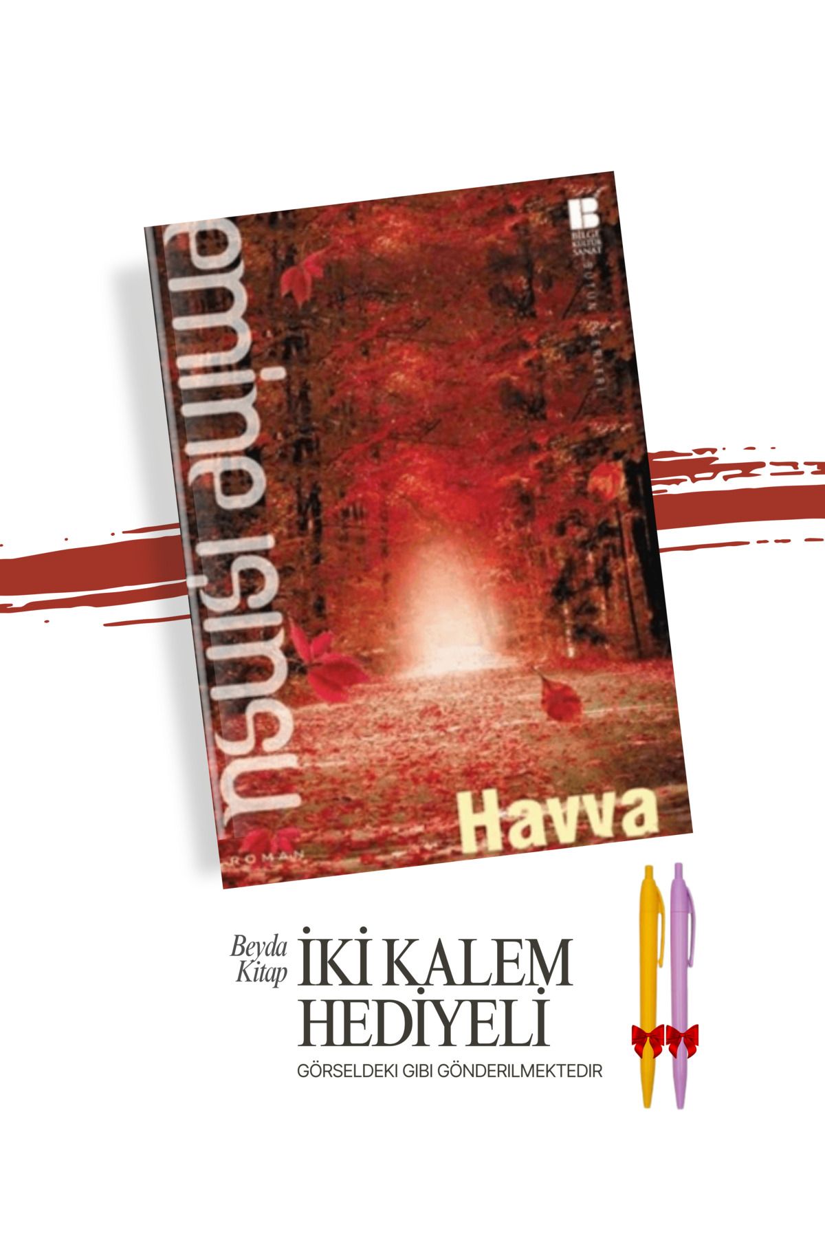 Bilge Kültür Sanat Havva - Emine Işınsu - İki Kalem Hediyeli - EMIS25