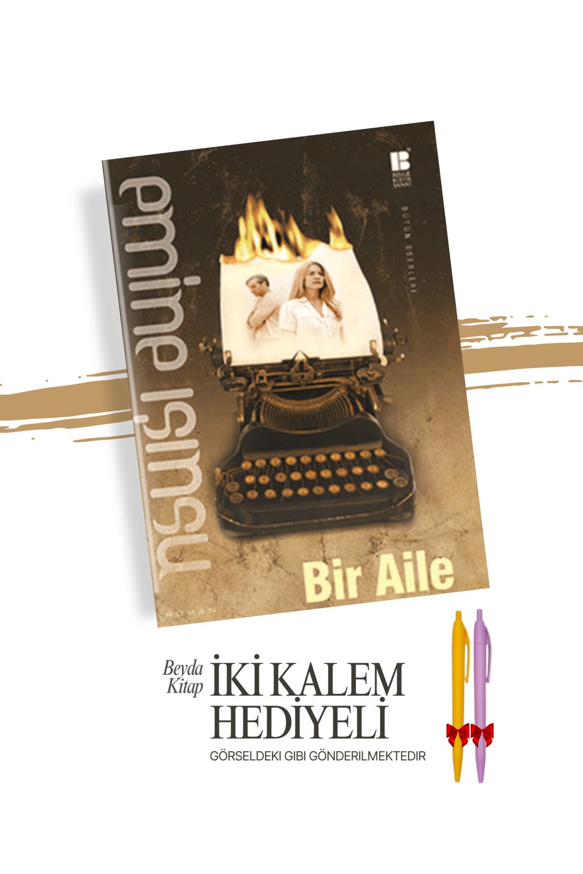Bilge Kültür Sanat Bir Aile - Emine Işınsu - İki Kalem Hediyeli - EMIS25