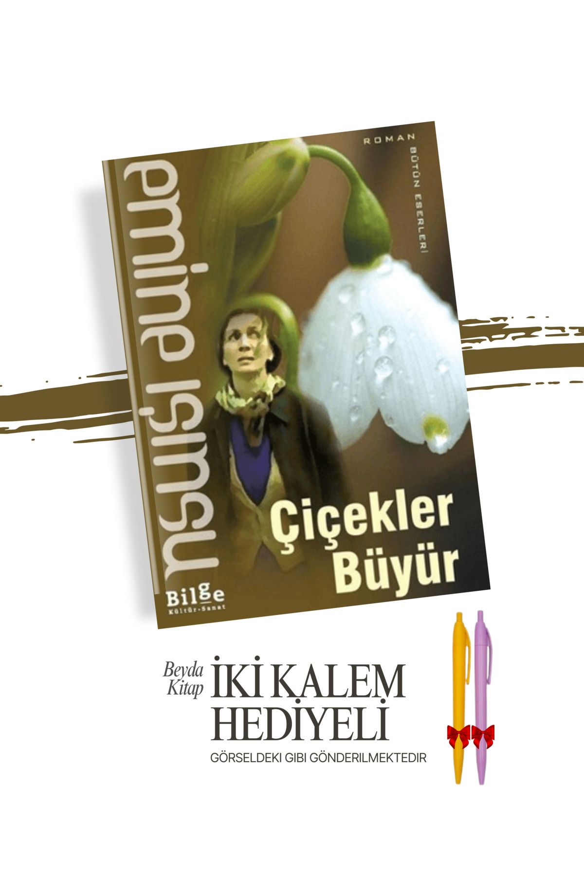 Bilge Kültür Sanat Çiçekler Büyür - Emine Işınsu - İki Kalem Hediyeli - EMIS25