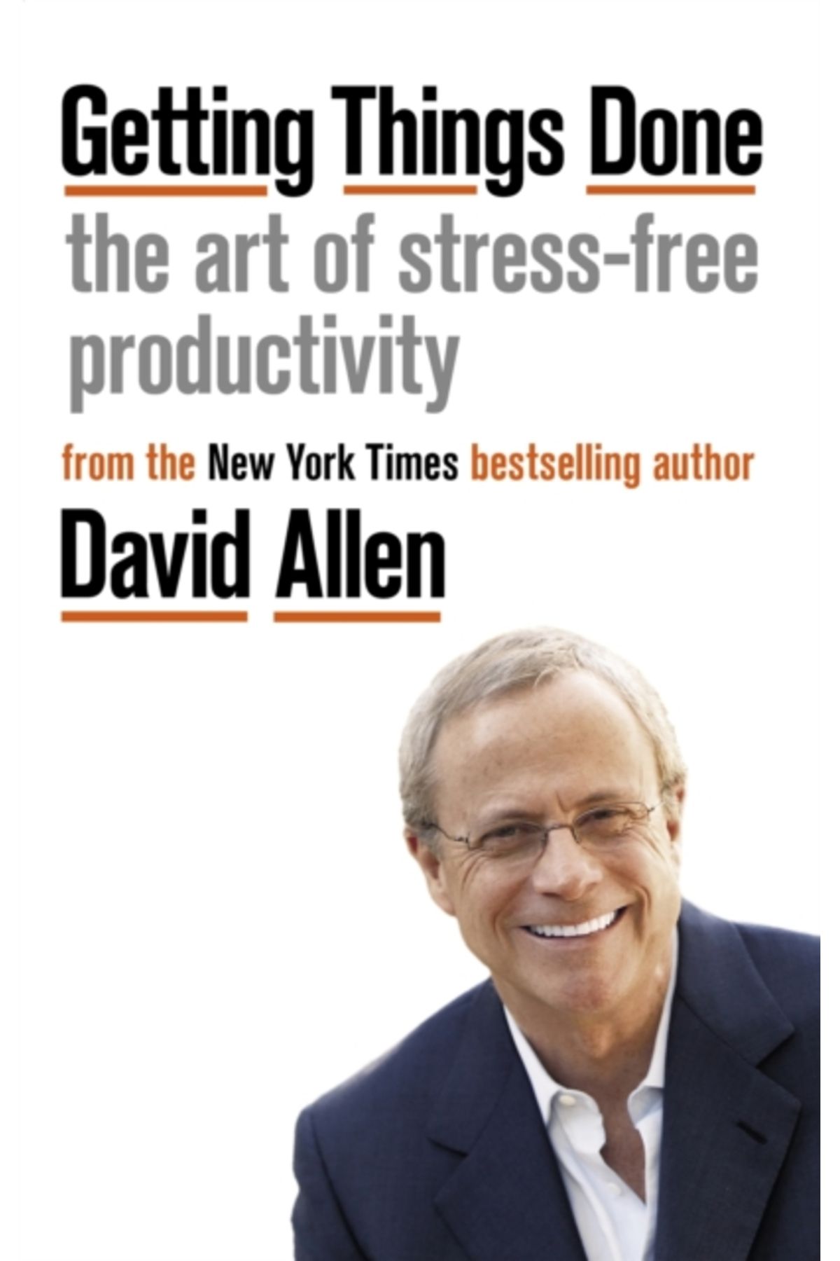 Piatkus Getting Things Done : The Art of Stress-Free Productivity