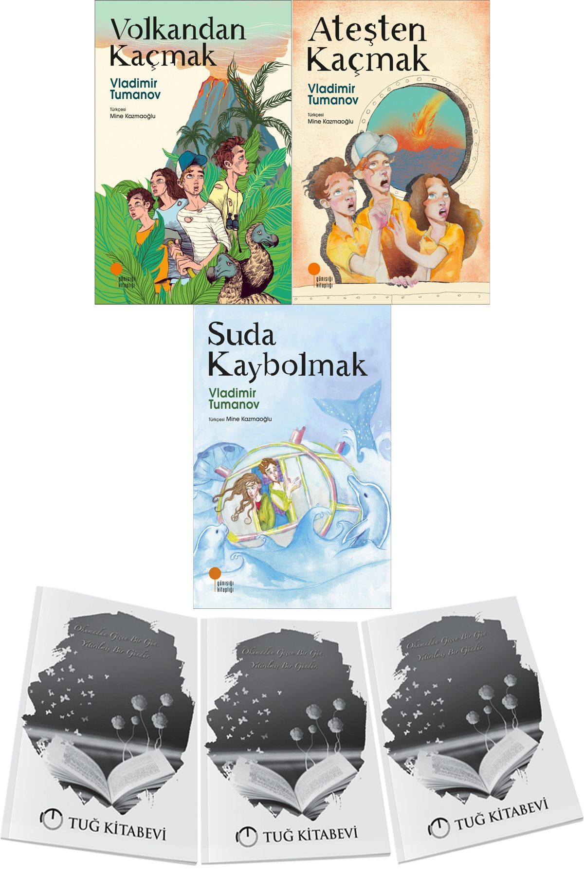 Günışığı Kitaplığı Volkandan Kaçmak-Ateşten Kaçmak-Suda Kaybolmak 3lü Set Vladimir Tumanov + Hediyeli
