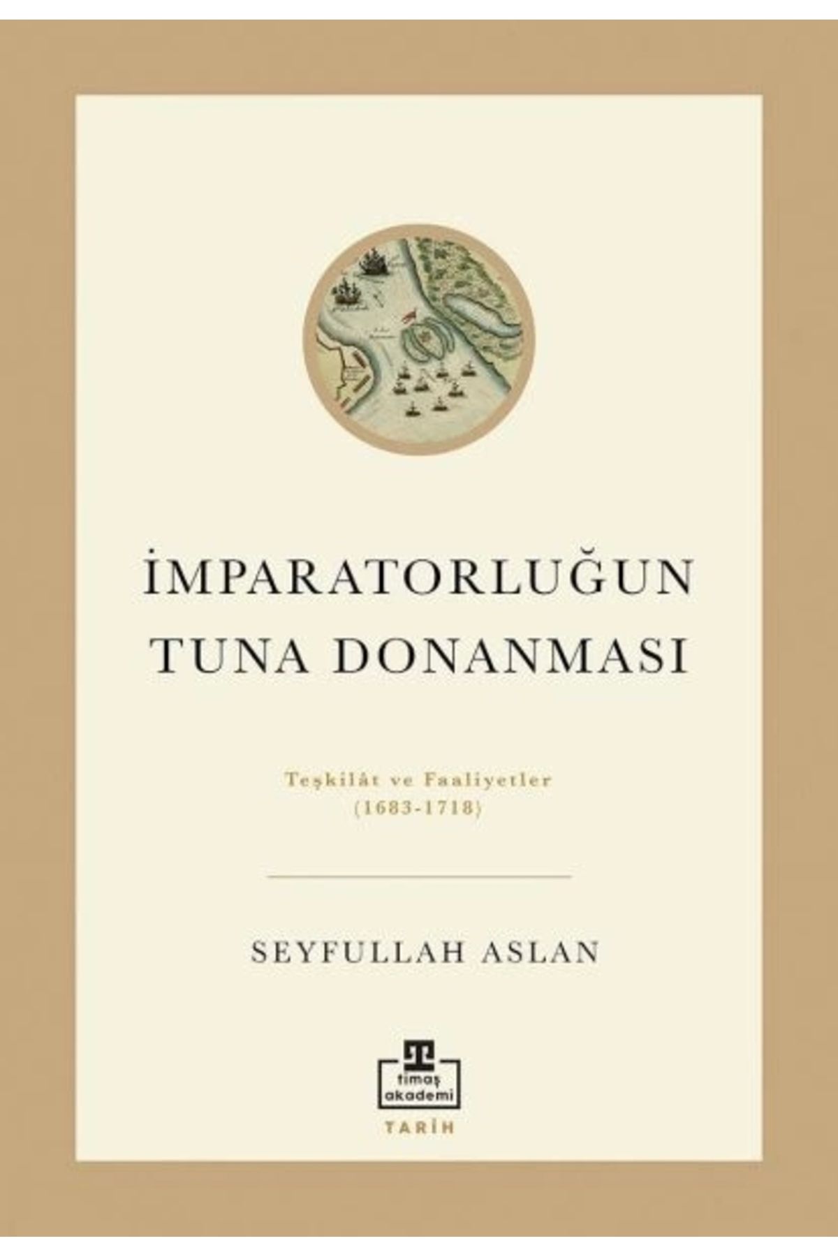 timaş akademi İmparatorluğun Tuna Donanması