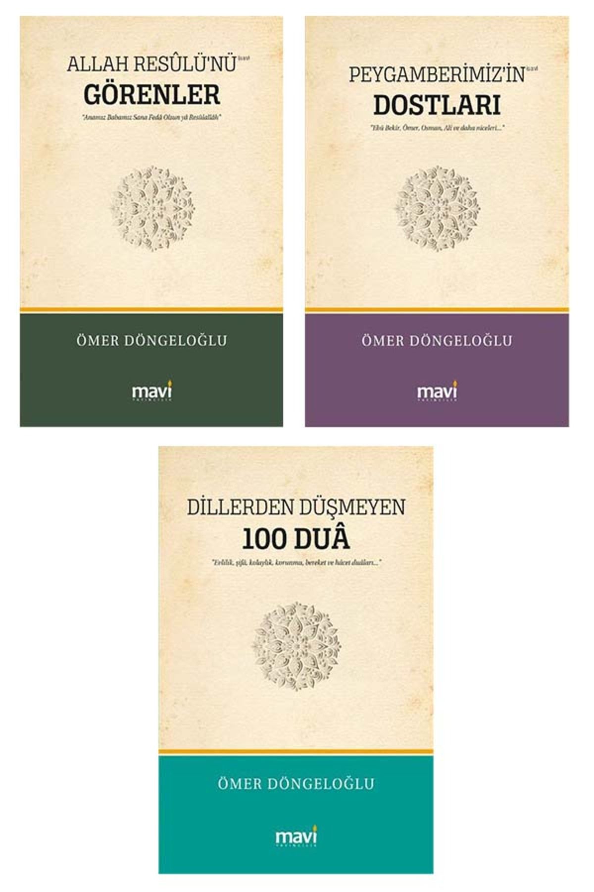 Mavi Yayıncılık Ömer Döngeloğlu Kitapları set 3 kitap/100 Dua-Allah Resulünü Görenler-Peygamberimizin Dostları