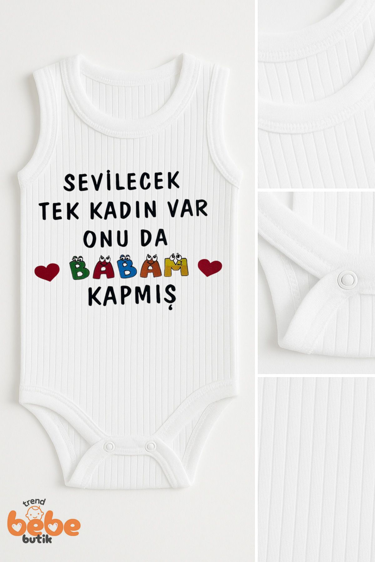 Trend Bebe Butik Sevilecek Tek Kadın Var Onu Da Babam Kapmış Yazılı %100 Pamuklu Ribana Tulum Body Zıbın Çıtçıtlı