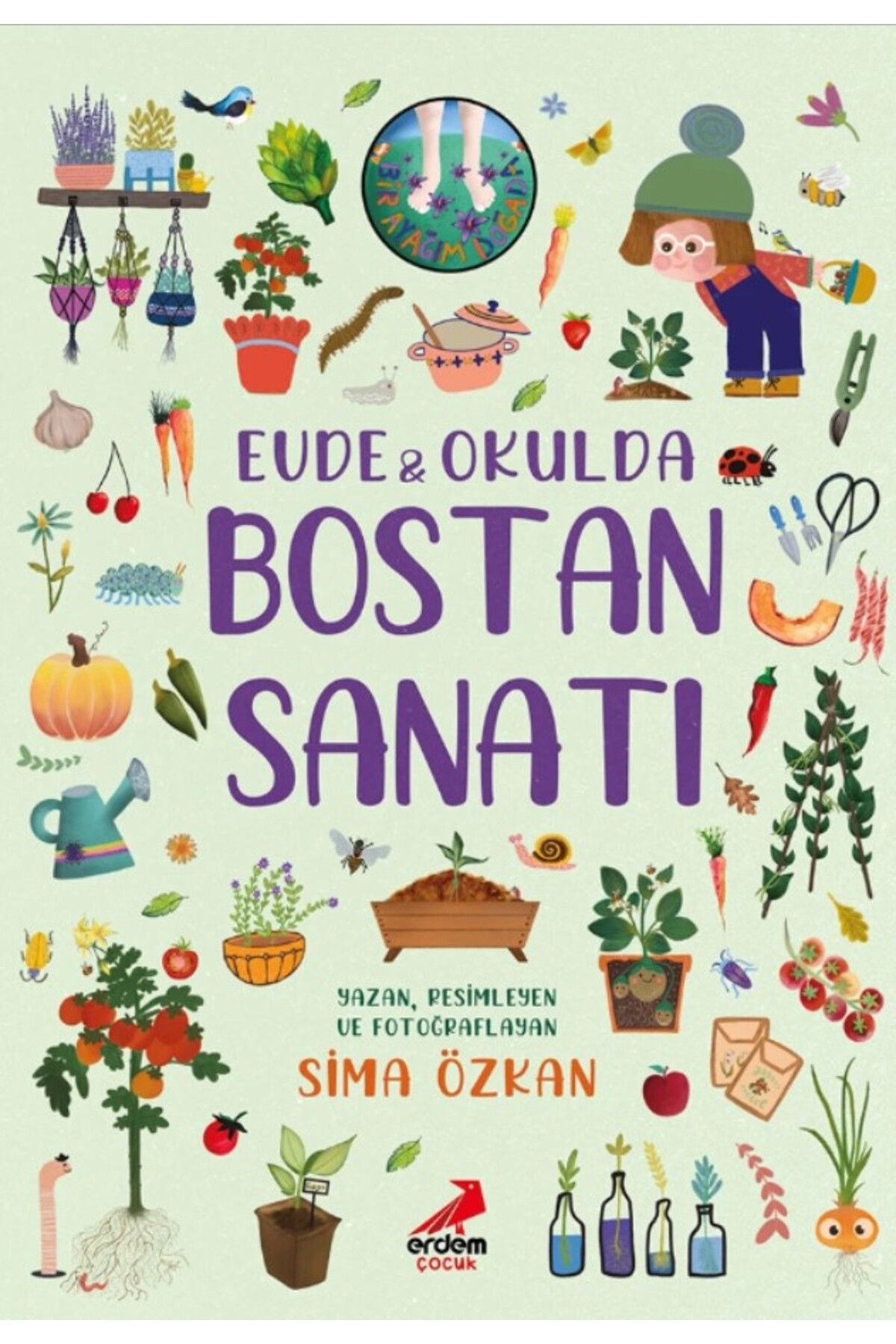 Erdem Çocuk Bir Ayağım Doğada Serisi- Evde Ve Okulda Bostan Sanatı