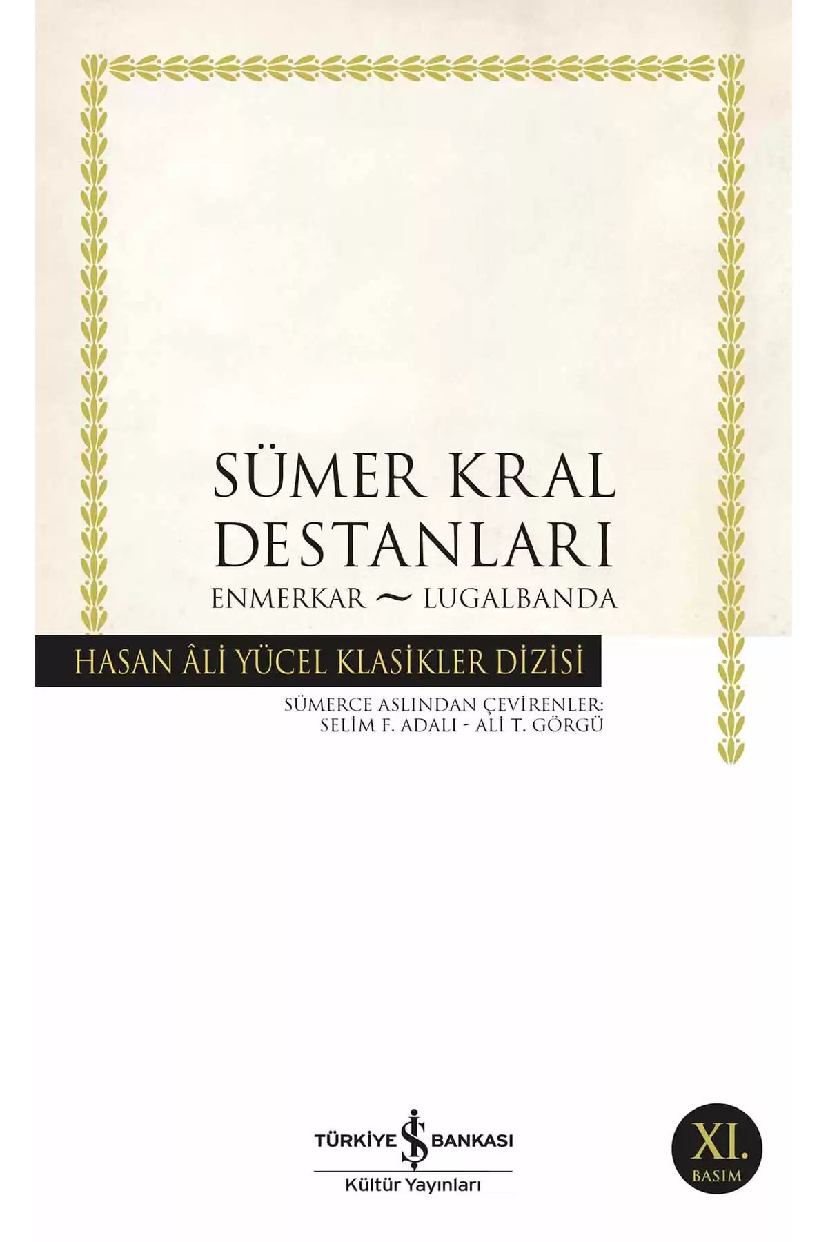 Bloomsbury Sümer Kral Destanları – Enmerkar – Lugalbanda