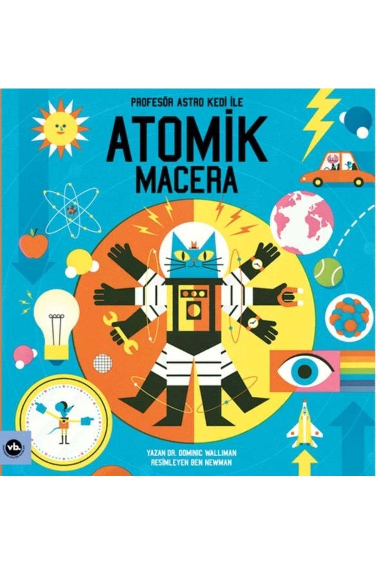Vakıfbank Kültür Yayınları Profesör Astro Kedi ile Atomik Macera