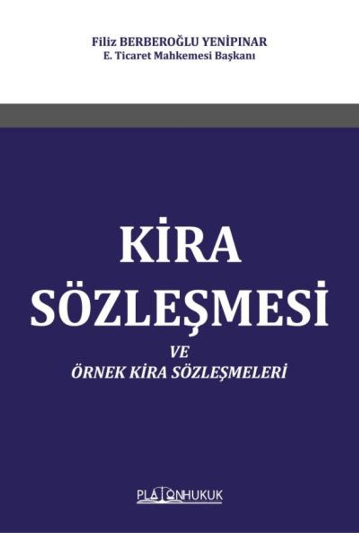 Platon Hukuk Kira Sözleşmesi ve Örnek Kira Sözleşmeleri / Platon Hukuk / 9786256533547