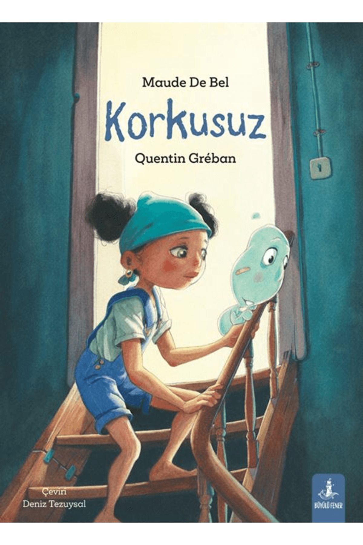 Büyülü Fener Yayınları Korkusuz / Quentin Greban / Büyülü Fener Yayınları / 9789752524927
