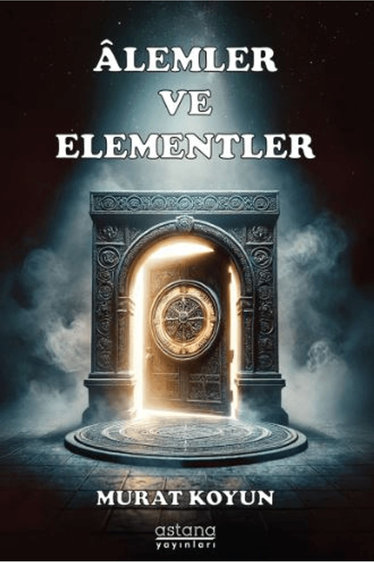 Astana Yayınları Alemler ve Elementler