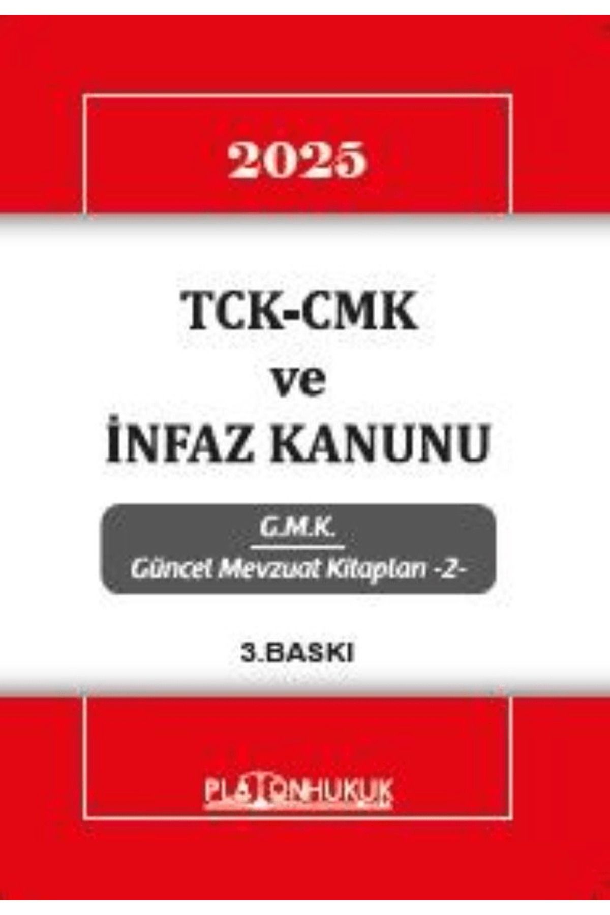Platon Hukuk TCK‐CMK ve İnfaz Kanunu / Kolektif / Platon Hukuk / 9786255569158