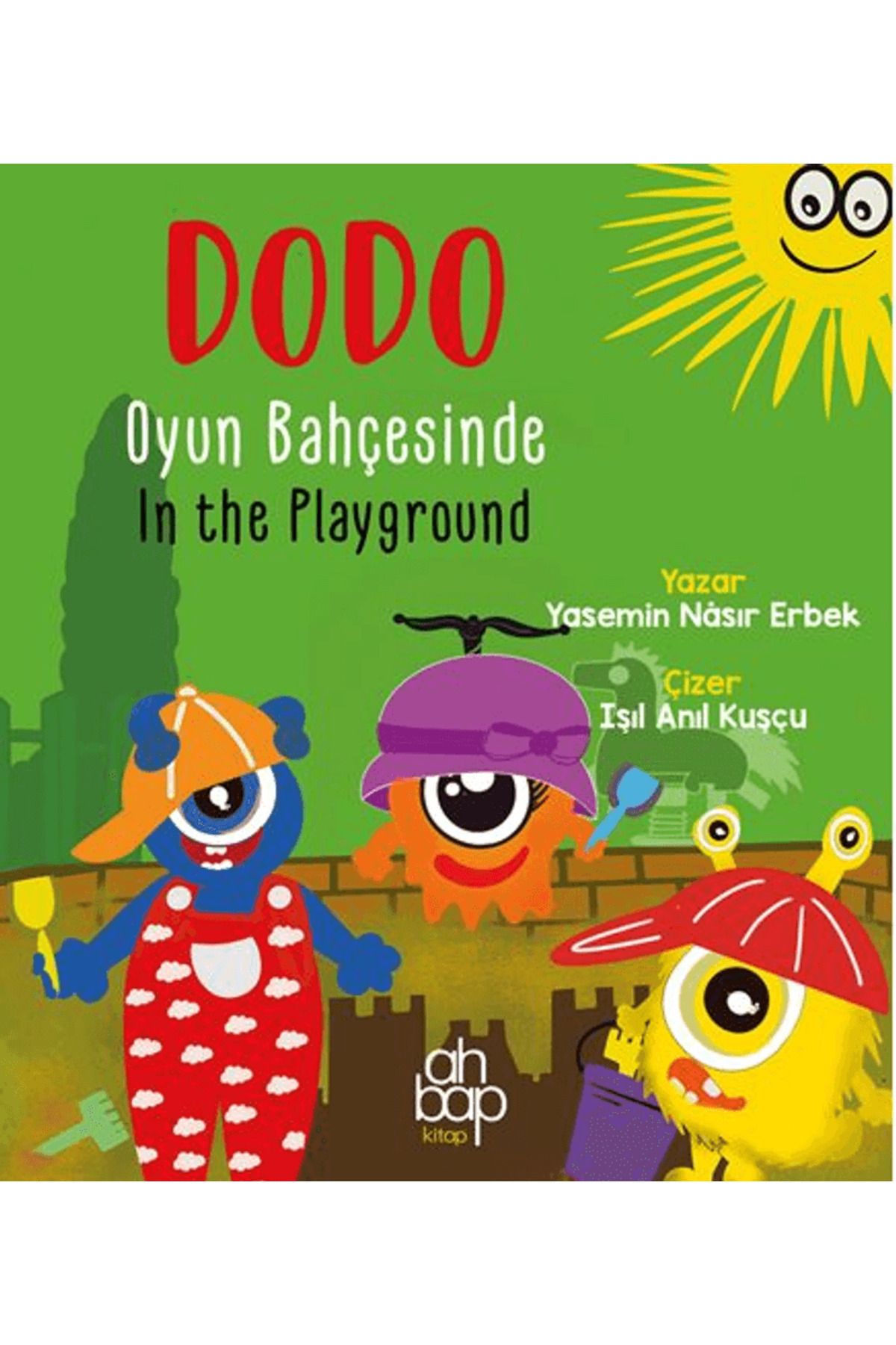 Ahbap Kitap Dodo Oyun Bahçesinde / Dodo In The Playground / Yasemin Nasır Erbek / Ahbap Kitap / 9786255899002