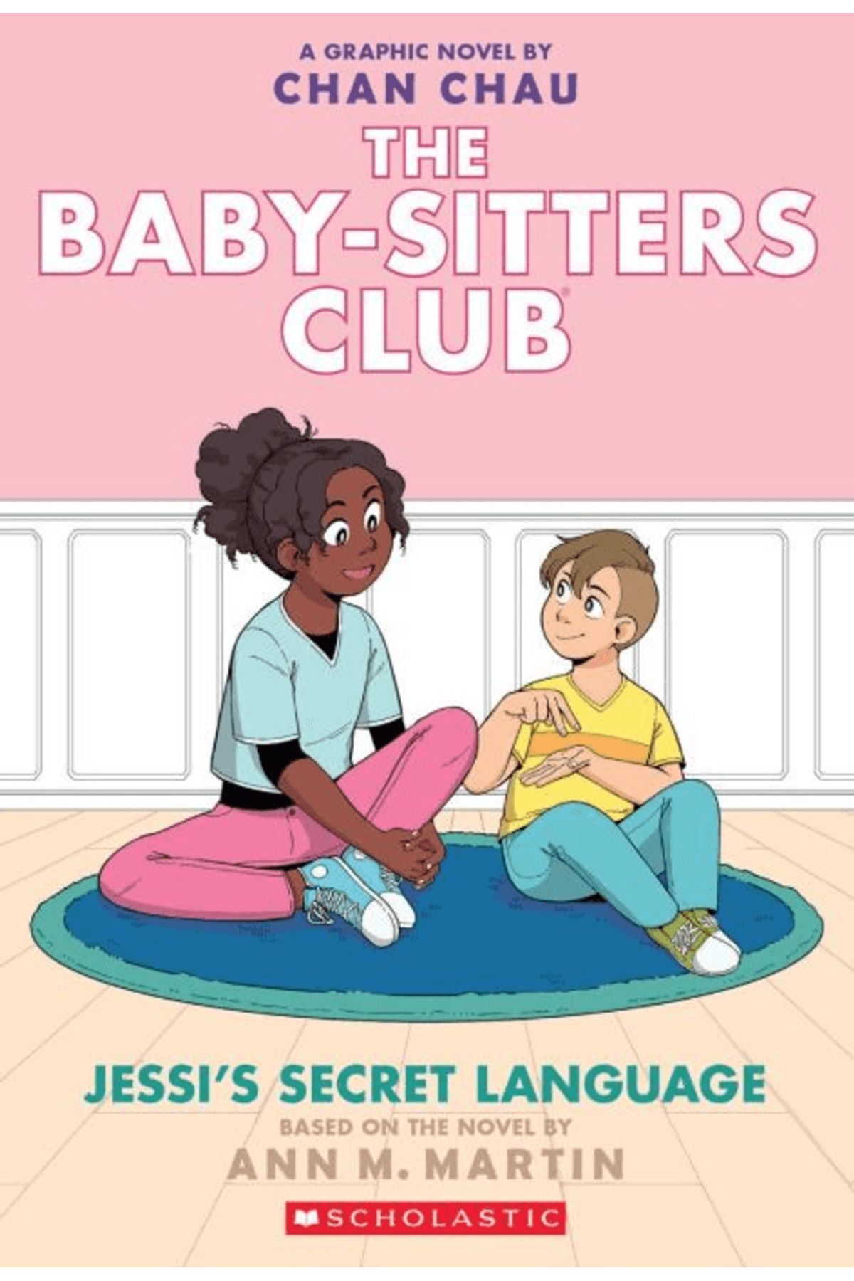 Scholastic The Babysitters Club Graphic Novel: Jessi's Secret Language / Scholastic / 9781338616071
