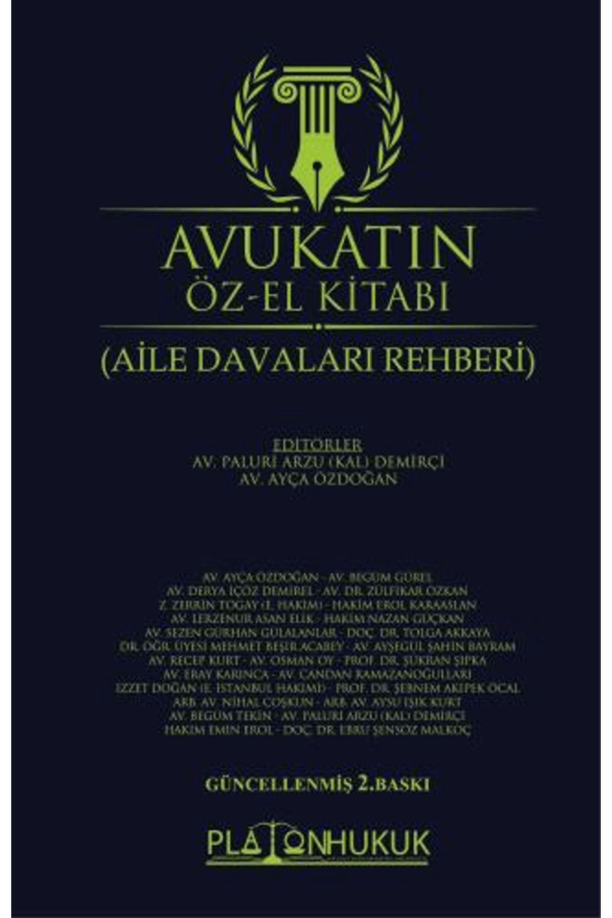 Platon Hukuk Avukatın Öz El Kitabı / Ayça Özdoğan / Platon Hukuk / 9786256533479
