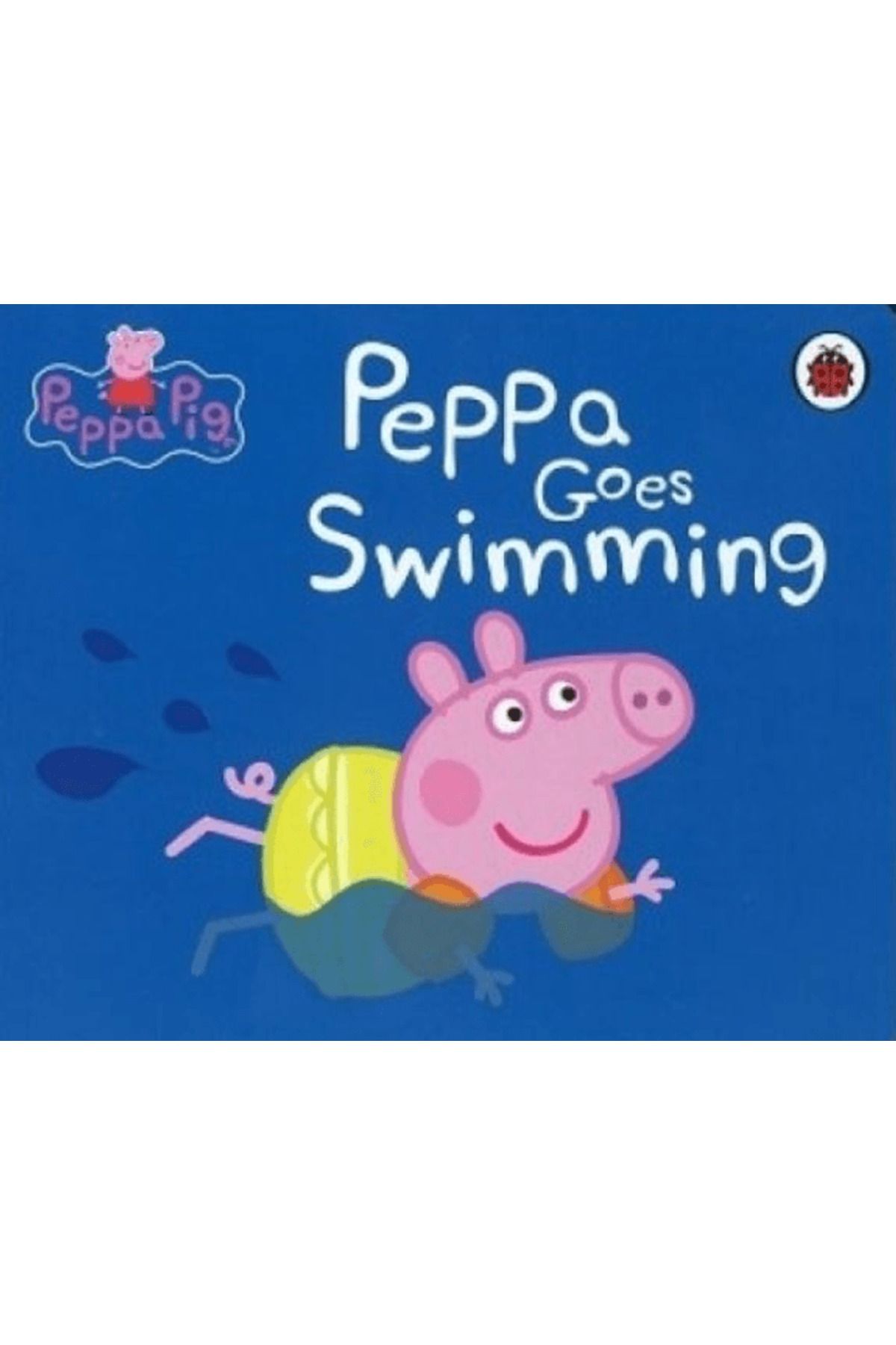Ladybird Book Peppa Goes Swimming / Kolektif / Ladybird Book / 9780241465240