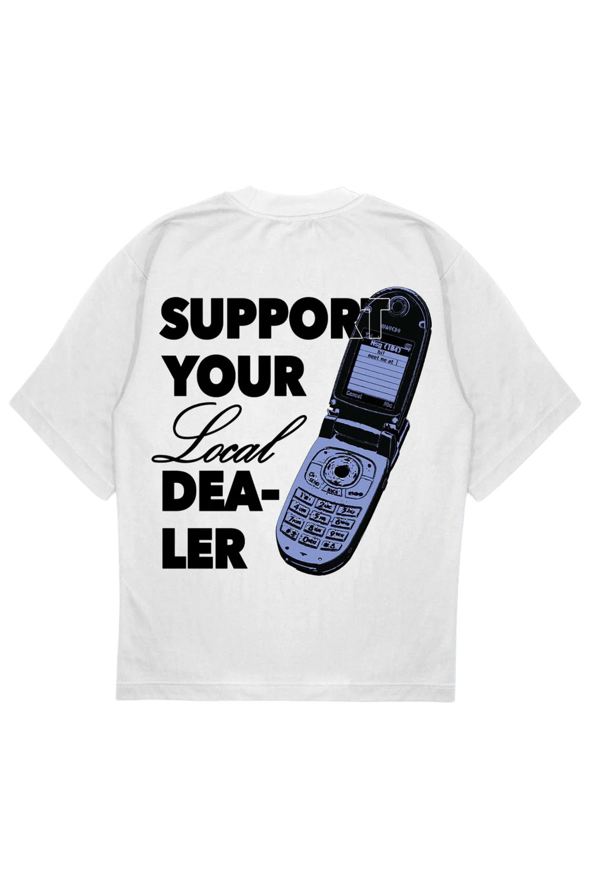 SVART WEAR DEALER T-Shirt Baskılı Oversize Unisex Tişört support your local dealer