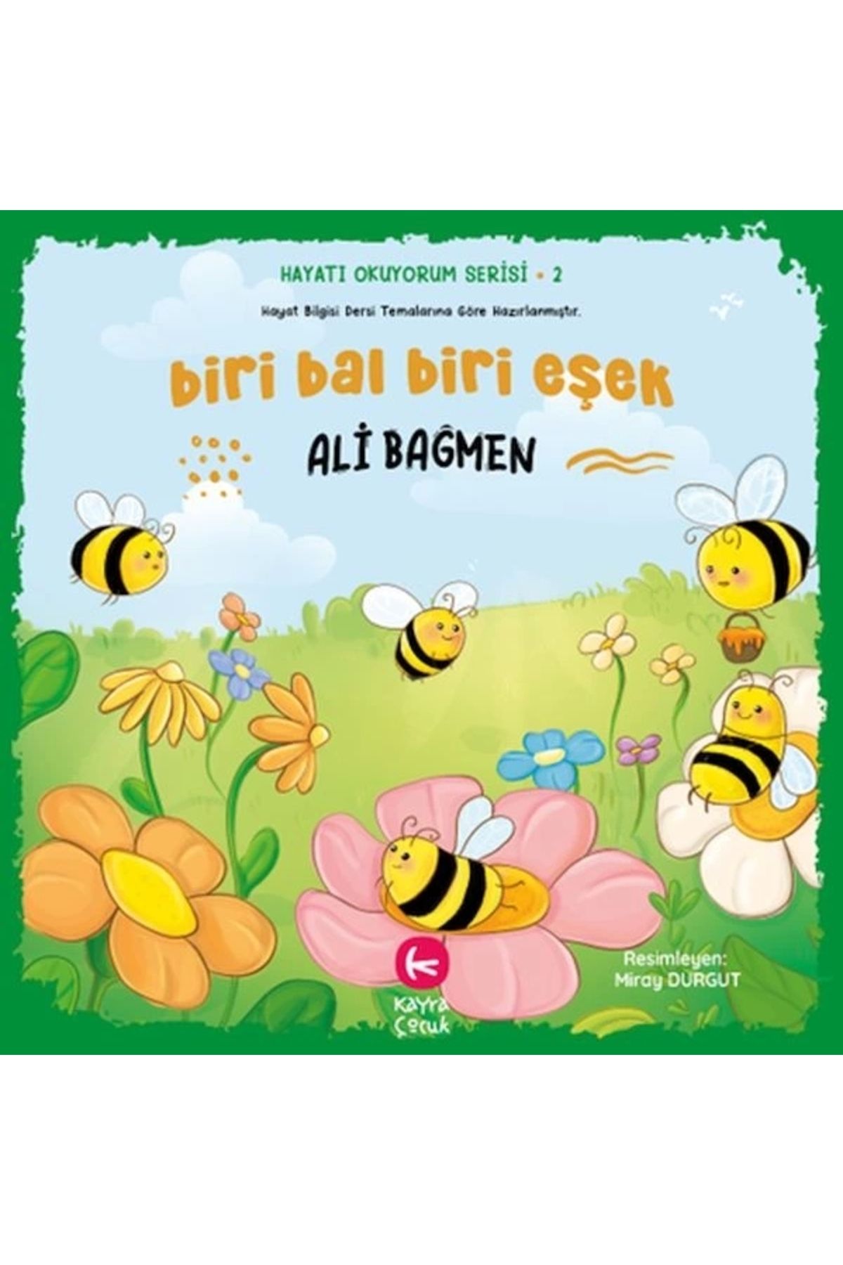 Kayra Çocuk Biri Bal Biri Eşek