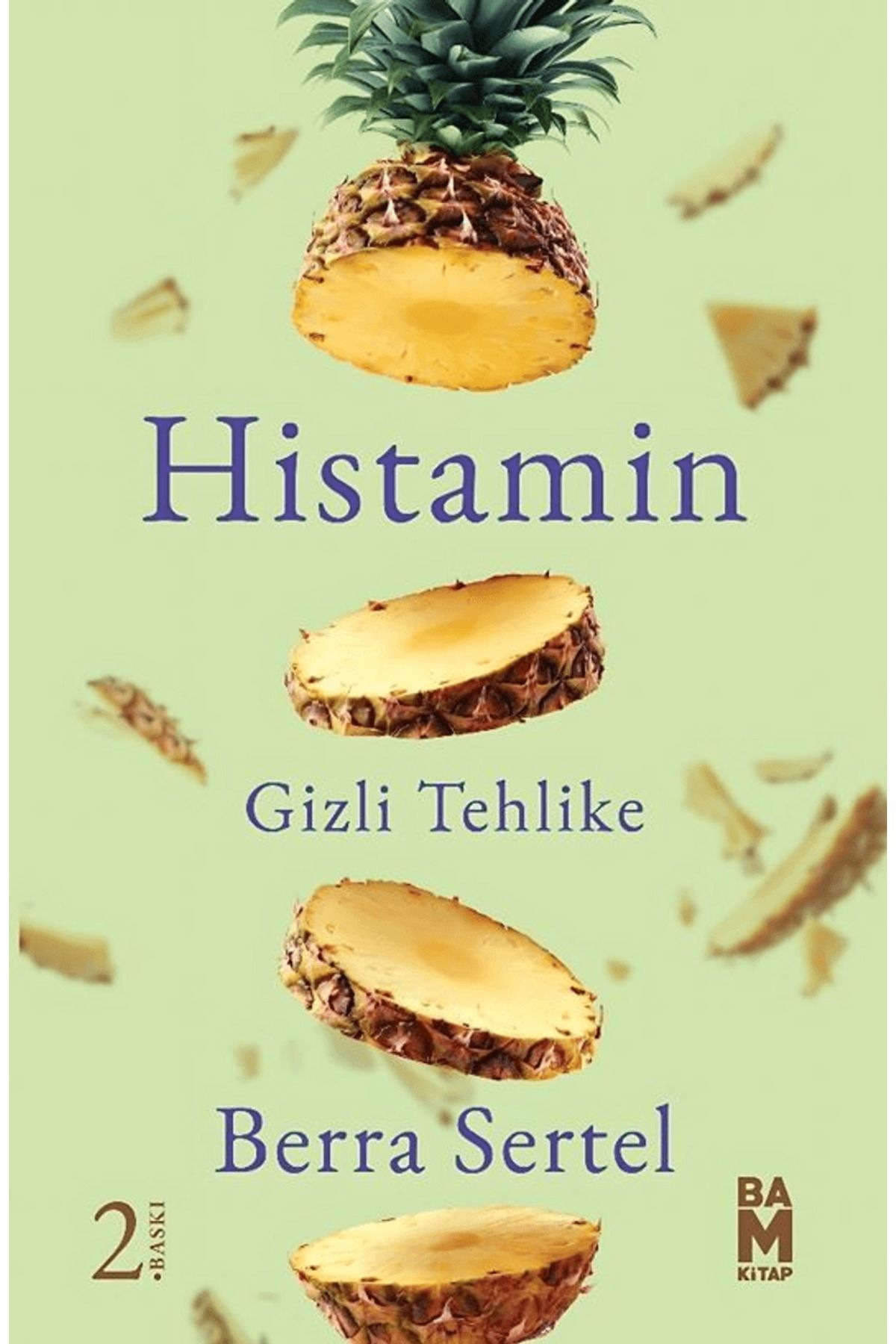 BAM KİTAP Histamin / Berra Sertel / Bam Kitap / 9786259744056