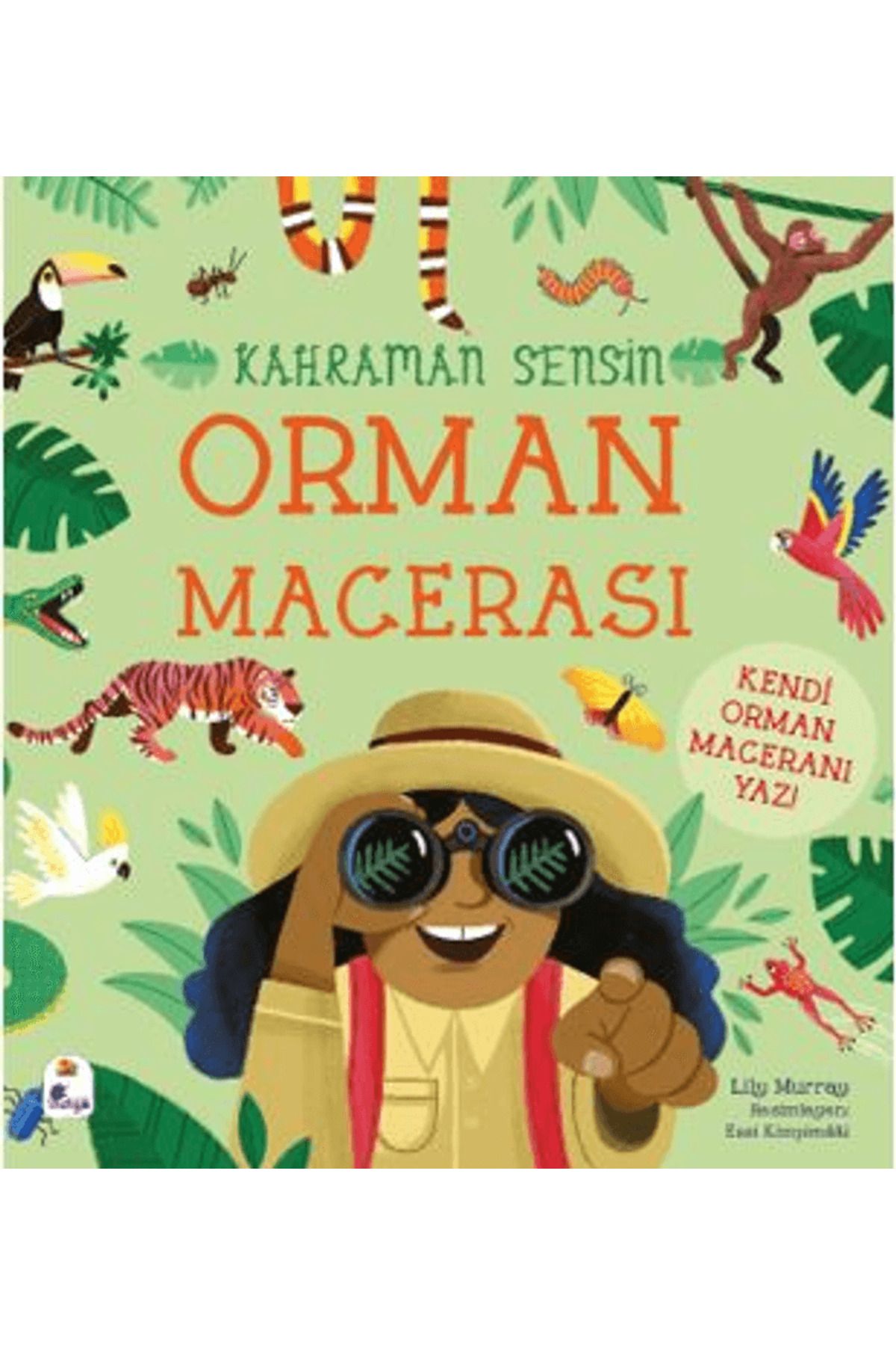 İndigo Çocuk Kahraman Sensin - Orman Macerası / Lilly Murray / İndigo Çocuk / 9786256149342