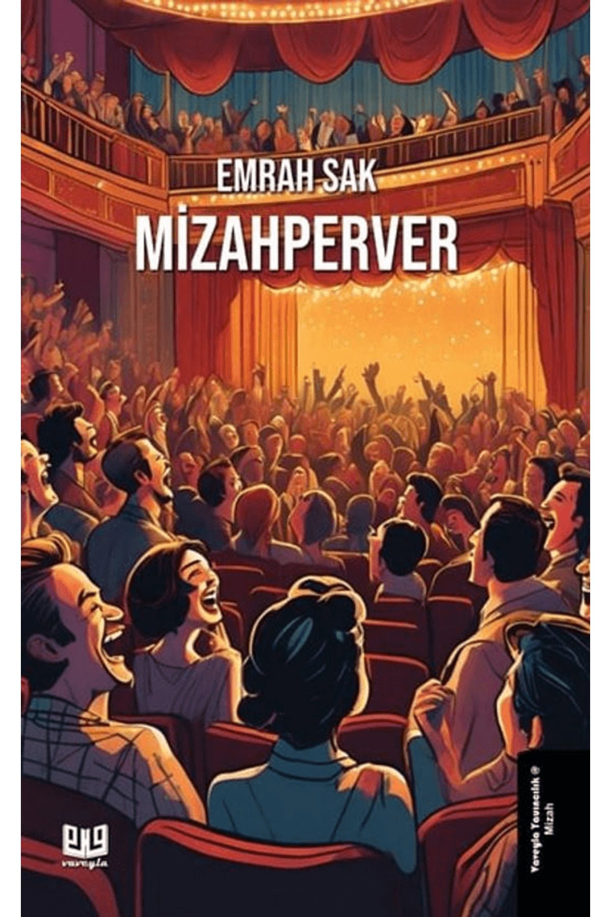 Vaveyla Yayıncılık Mizahperver / Emrah Sak / Vaveyla Yayıncılık / 9786256237230