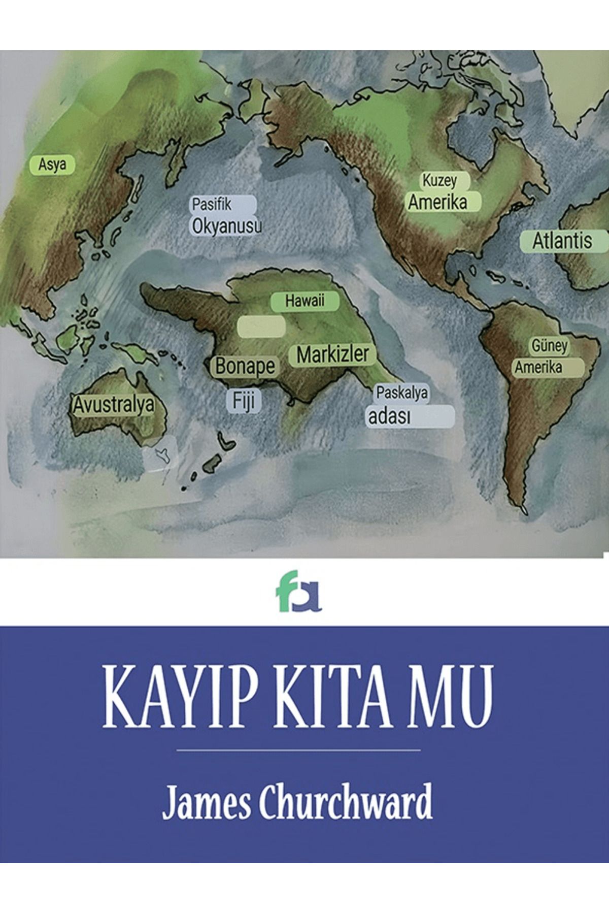 Fa Yayınları Kayıp Kıta Mu / James Churcward / Fa Yayınları / 9786259808321