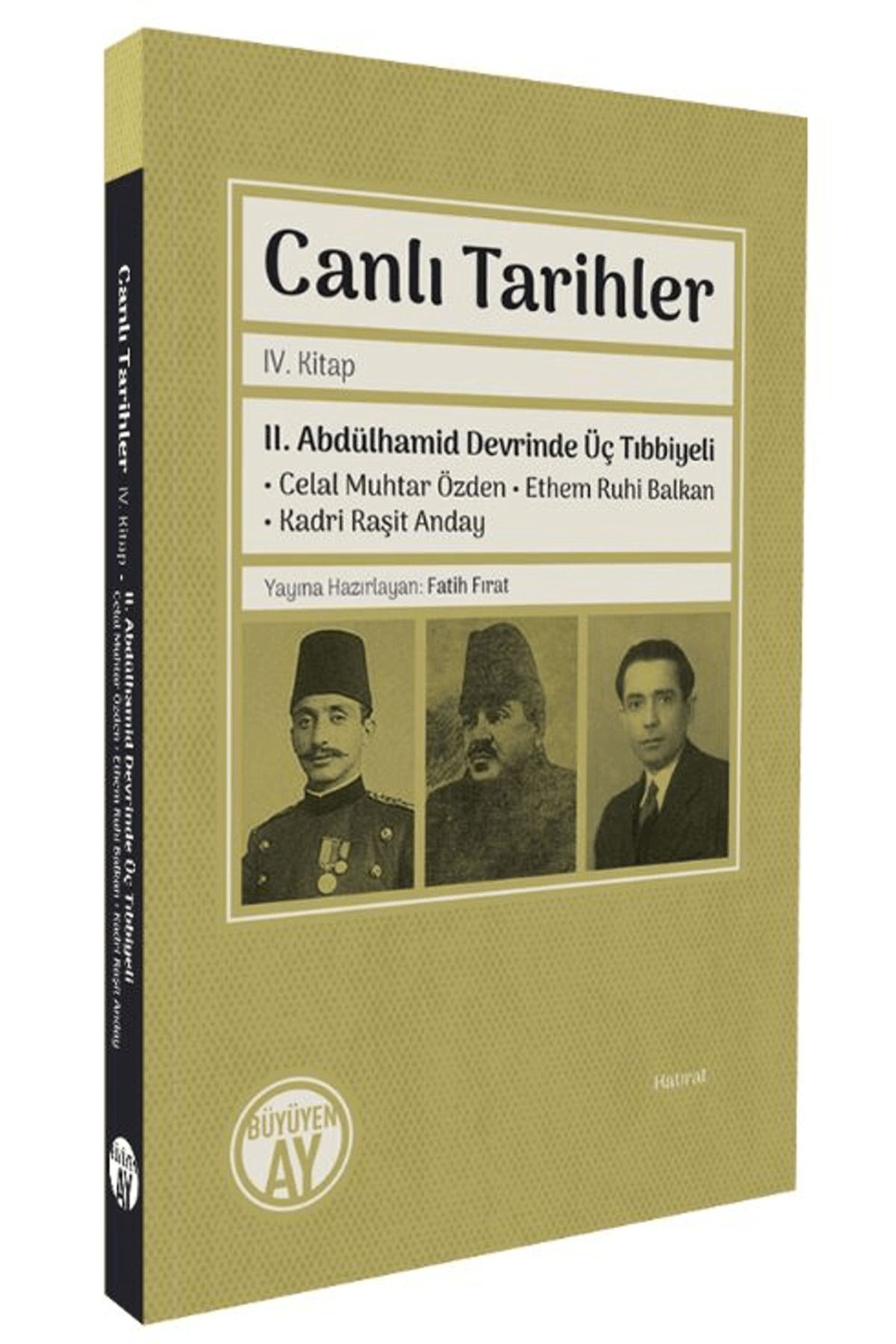 Büyüyen Ay Yayınları Canlı Tarihler/ IV. Kitap / Kolektif / Büyüyen Ay Yayınları / 9786256299320