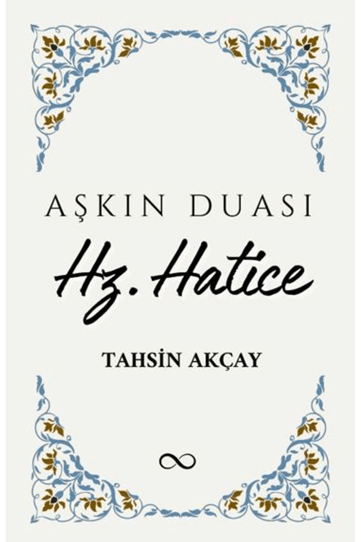 Bengisu Yayınları Hz. Hatice / Tahsin Akçay / Bengisu Yayınları / 9786259548876