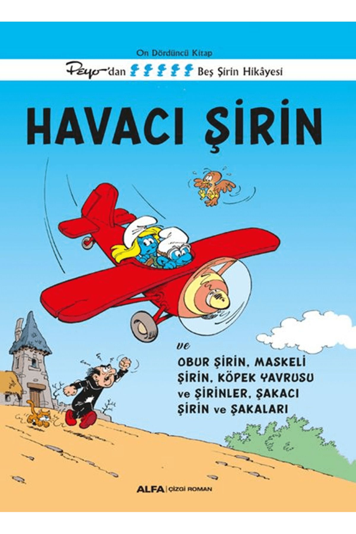 Alfa Yayınları Havacı Şirin ve Obur Şirin, Maskeli Şirin, Köpek Yavrusu ve Şirinler, Şakacı Şirin ve Şakaları