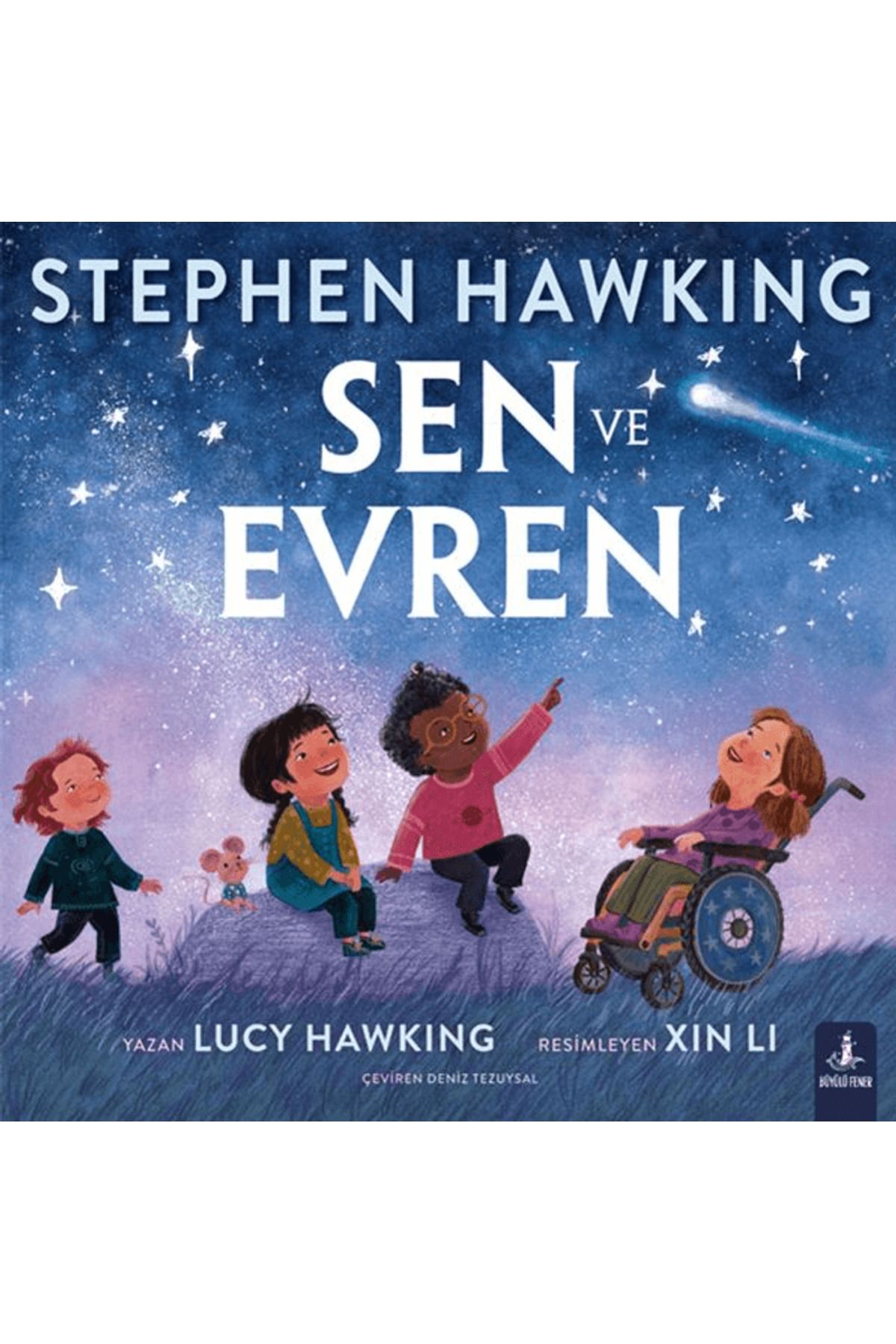 Büyülü Fener Yayınları Sen ve Evren / Lucy Hawking / Büyülü Fener Yayınları / 9789752524798