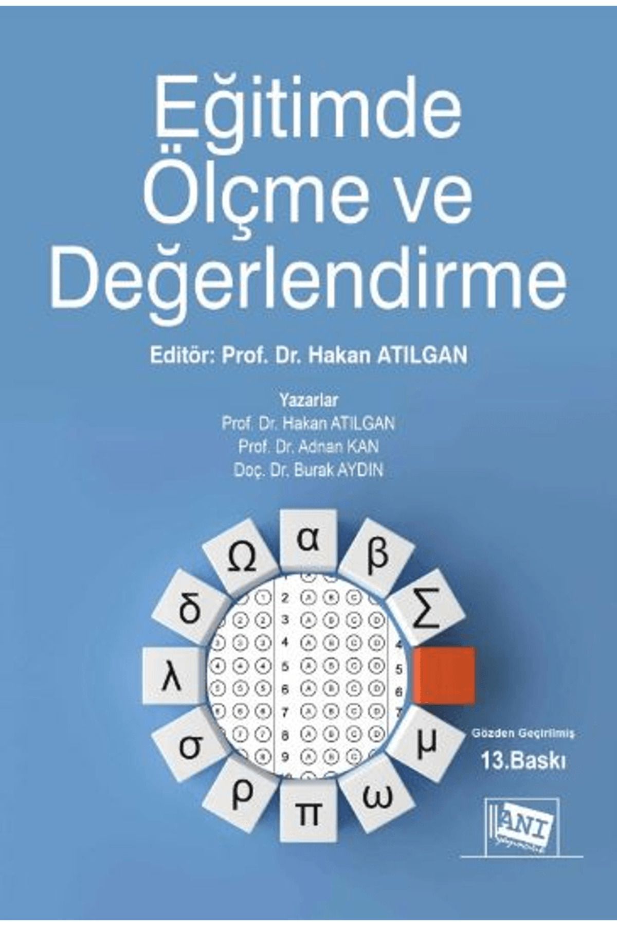 Anı Yayıncılık Eğitimde Ölçme ve Değerlendirme / Hakan Atılgan / Anı Yayıncılık / 9786255525116