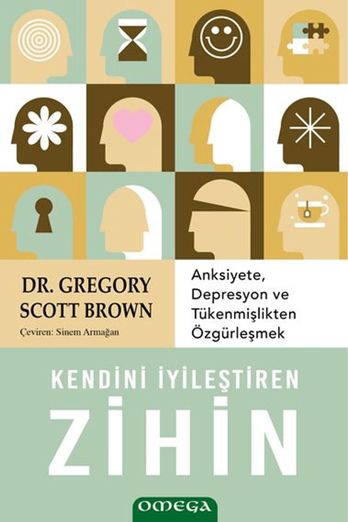 Say Yayınları Kendini İyileştiren Zihin / Gregory Scott Brown / Say Yayınları / 9786259525549
