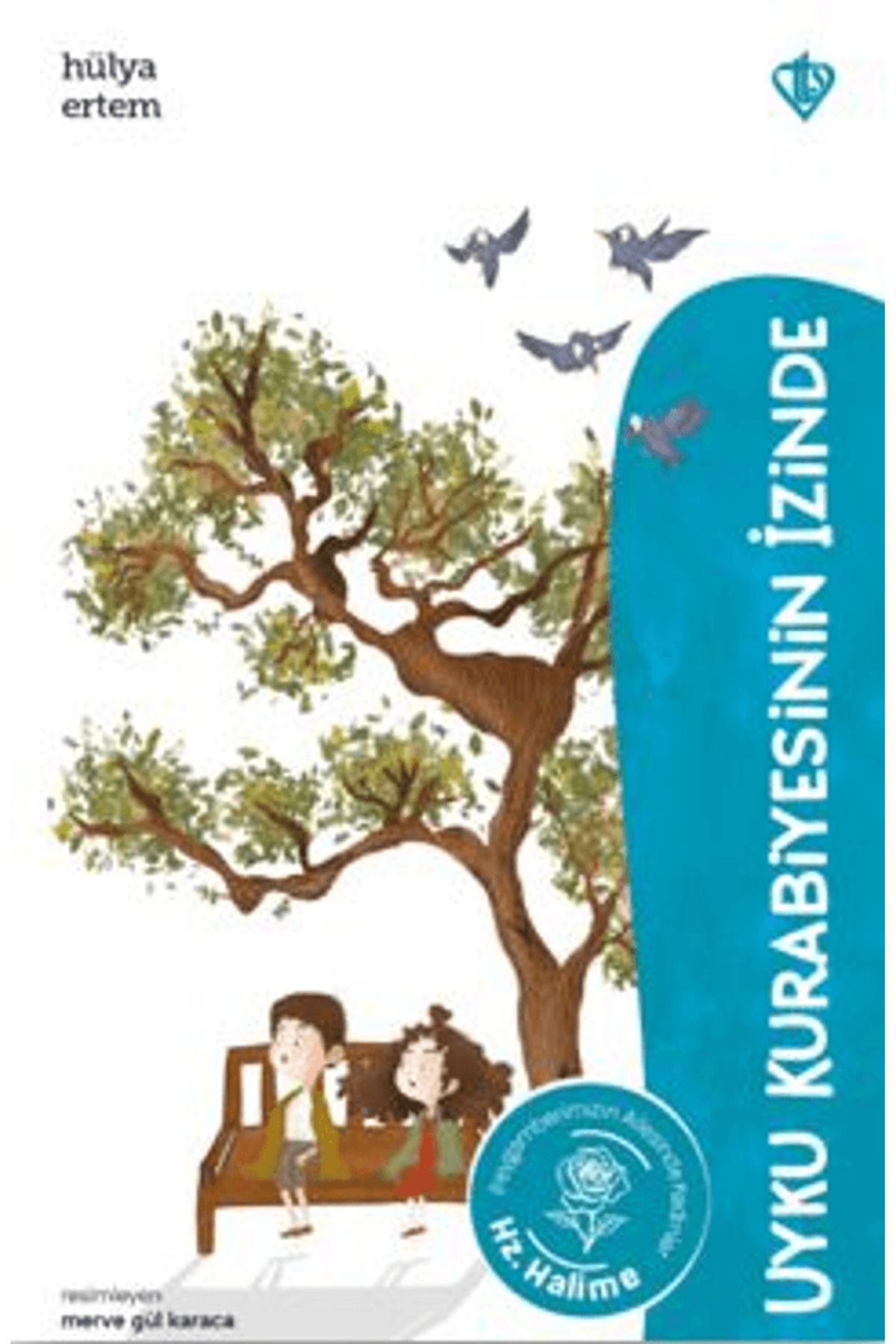 Türkiye Diyanet Vakfı Yayınları Uyku Kurabiyesinin İzinde Hz. Halime / Hülya Ertem / Türkiye Diyanet Vakfı Yayınları / 9786254286575