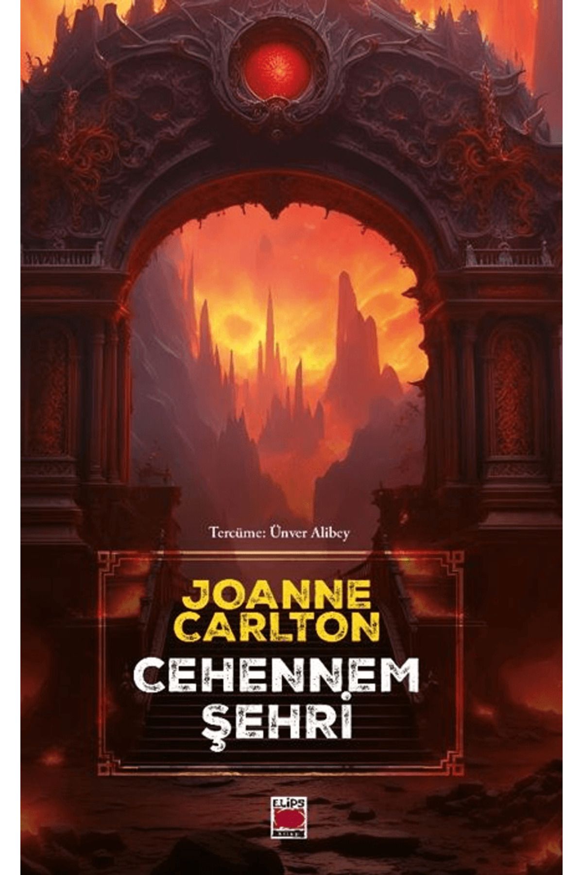 Elips Kitap Cehennem Şehri / Joanne Carlton / Elips Kitap / 9786256510692