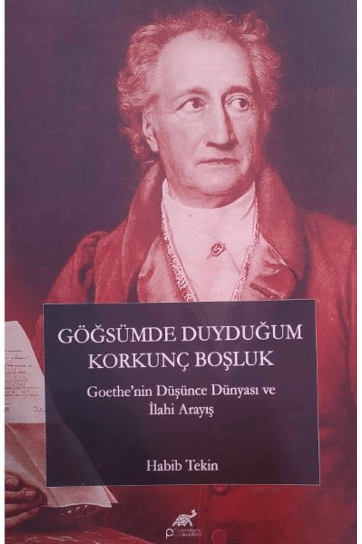 Paradigma Akademi Yayınları Göğsümde Duyduğum Korkunç Boşluk / Habib Tekin / Paradigma Akademi Yayınları / 9786256139893