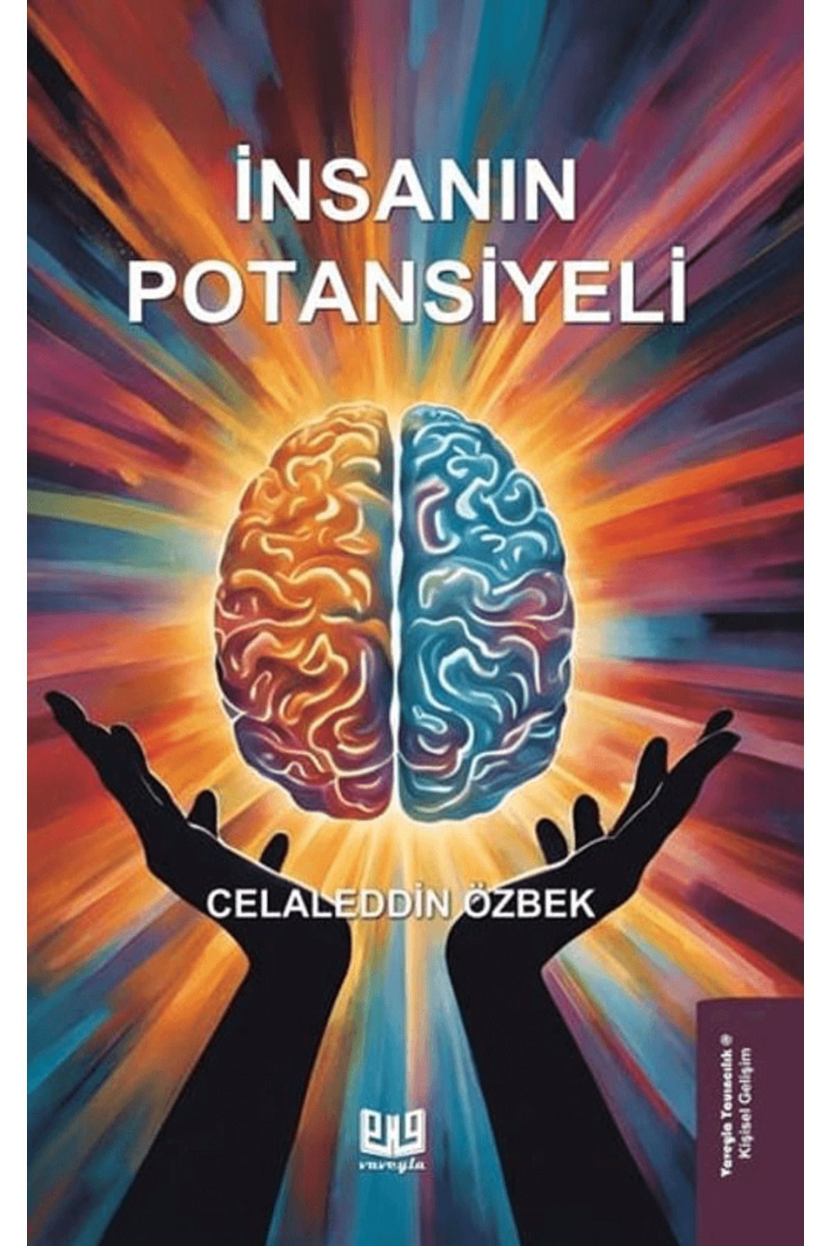 Vaveyla Yayıncılık İnsanın Potansiyeli / Celaleddin Özbek / Vaveyla Yayıncılık / 9786256237117