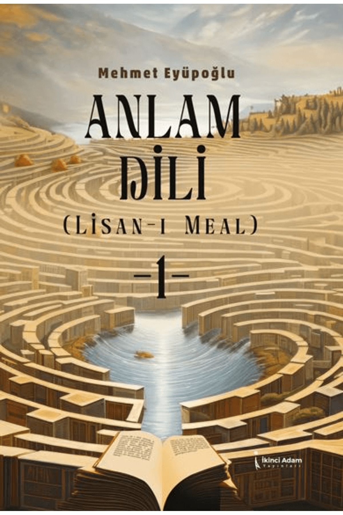 İkinci Adam Yayınları Anlam Dili - Lisan-ı Meal / Mehmet Eyüpoğlu / İkinci Adam Yayınları / 9786253736651