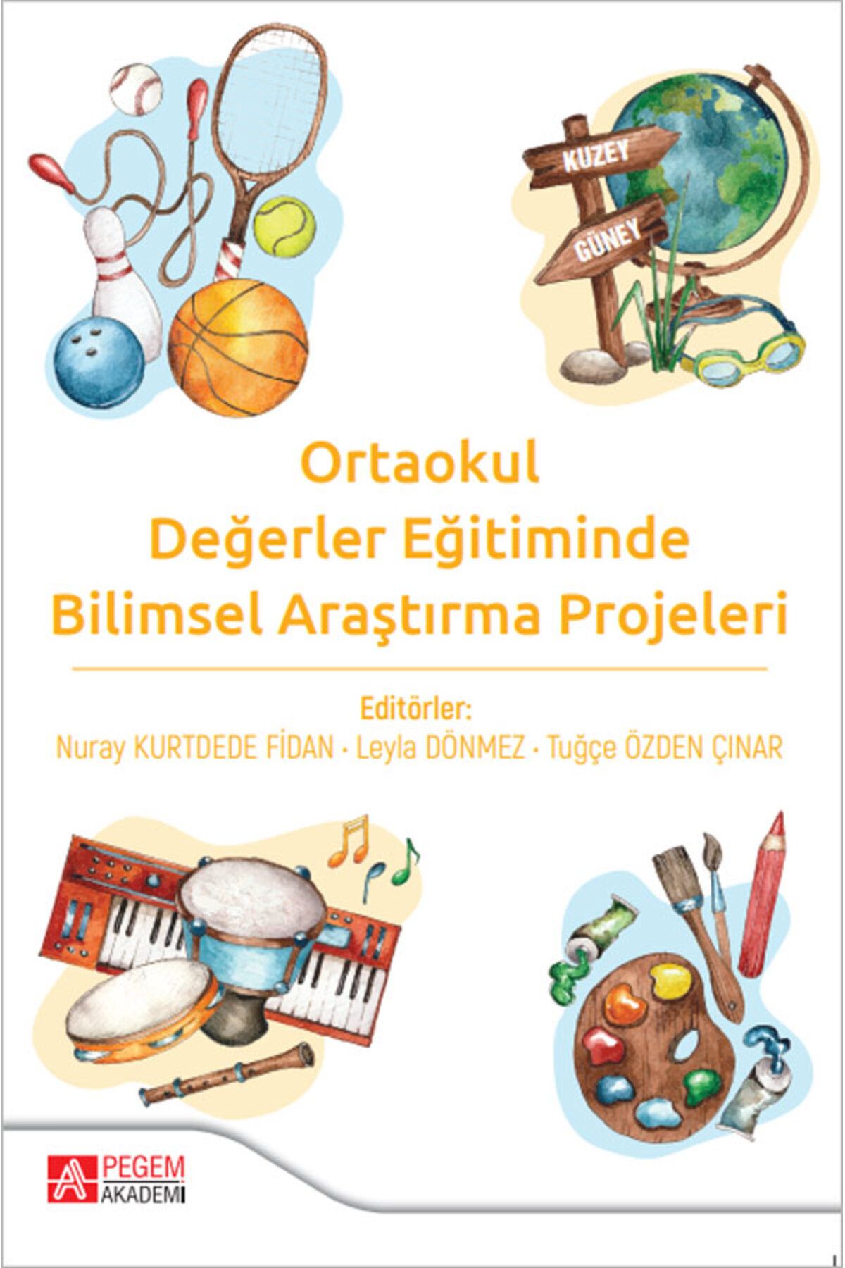 Pegem Akademi Yayıncılık Ortaokul Değerler Eğitiminde Bilimsel Araştırma Projeleri Pegem Yayınları