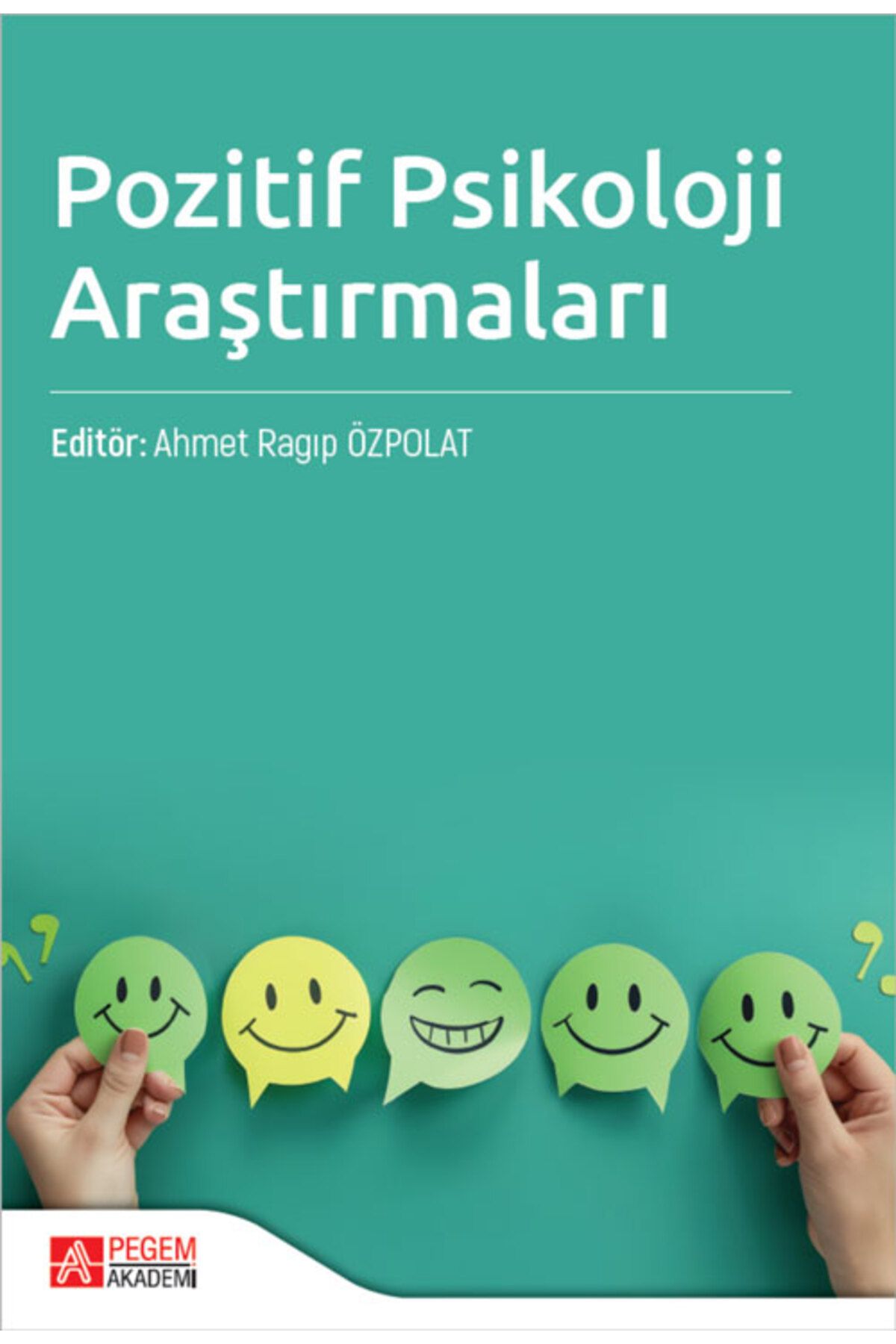 Pegem Akademi Yayıncılık Pozitif Psikoloji Araştırmaları Pegem Yayınları